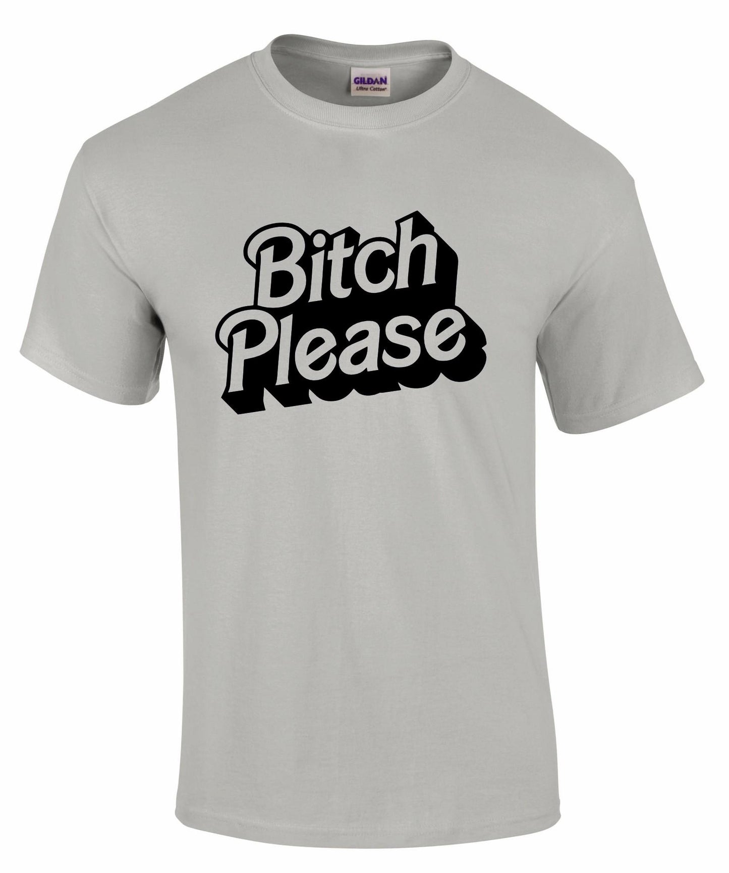 Bitch PLEASE Unisex T-shirt