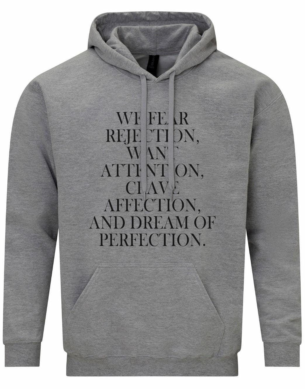 We Fear Rejection... Unisex Hoodie