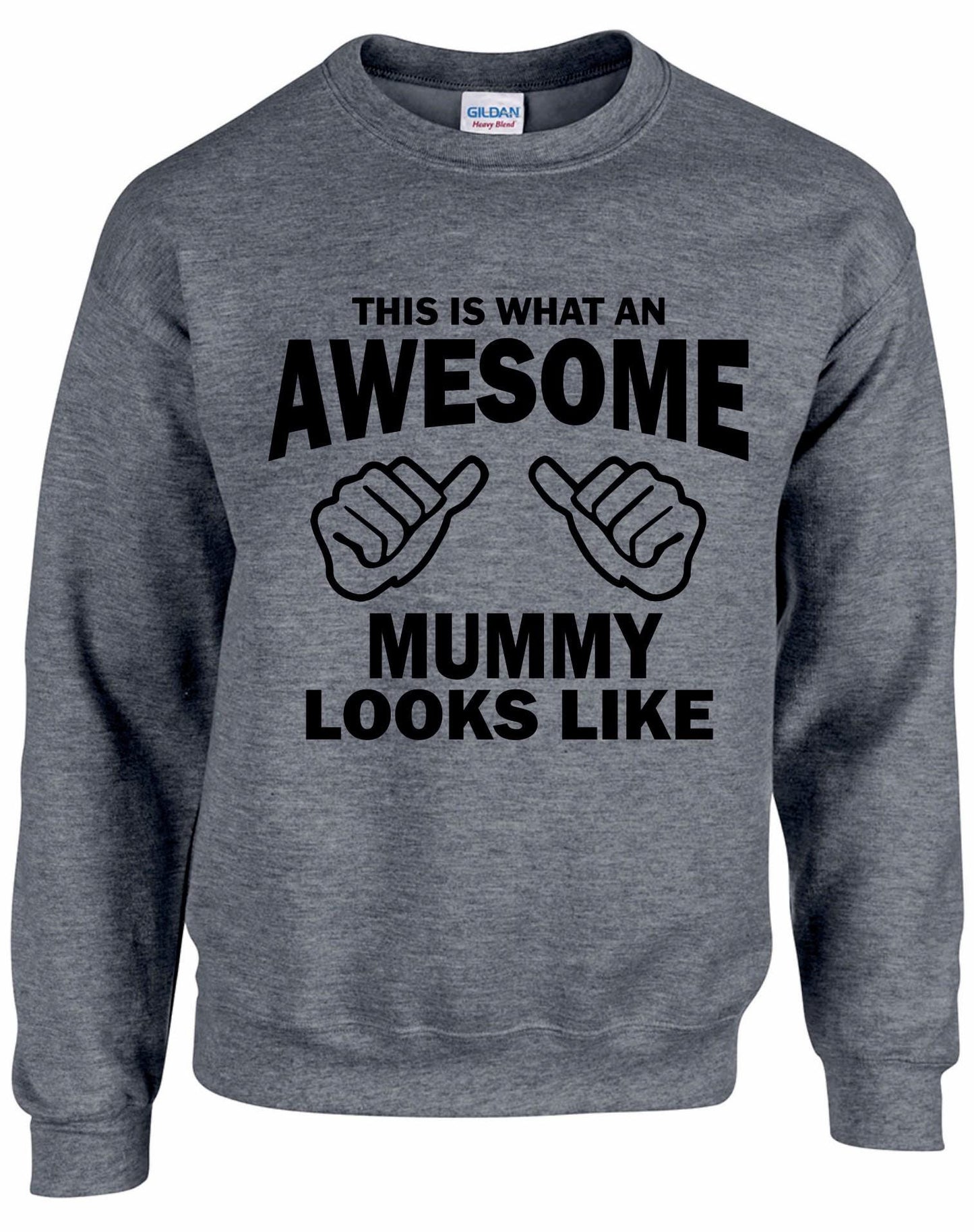 Awesome MUMMY Sweatshirt