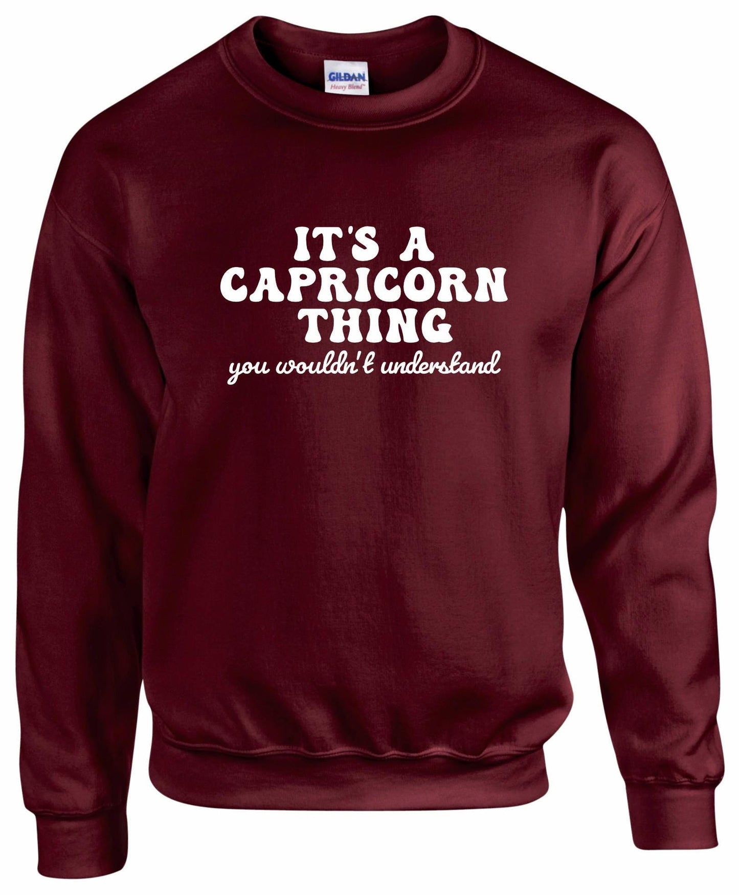 It's A Capricorn Thing Unisex Sweatshirt