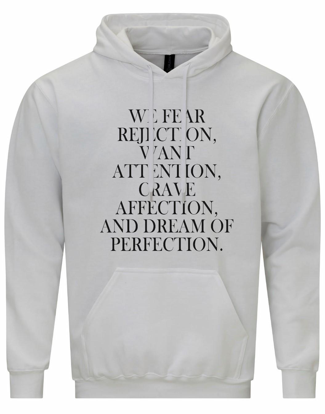 We Fear Rejection... Unisex Hoodie