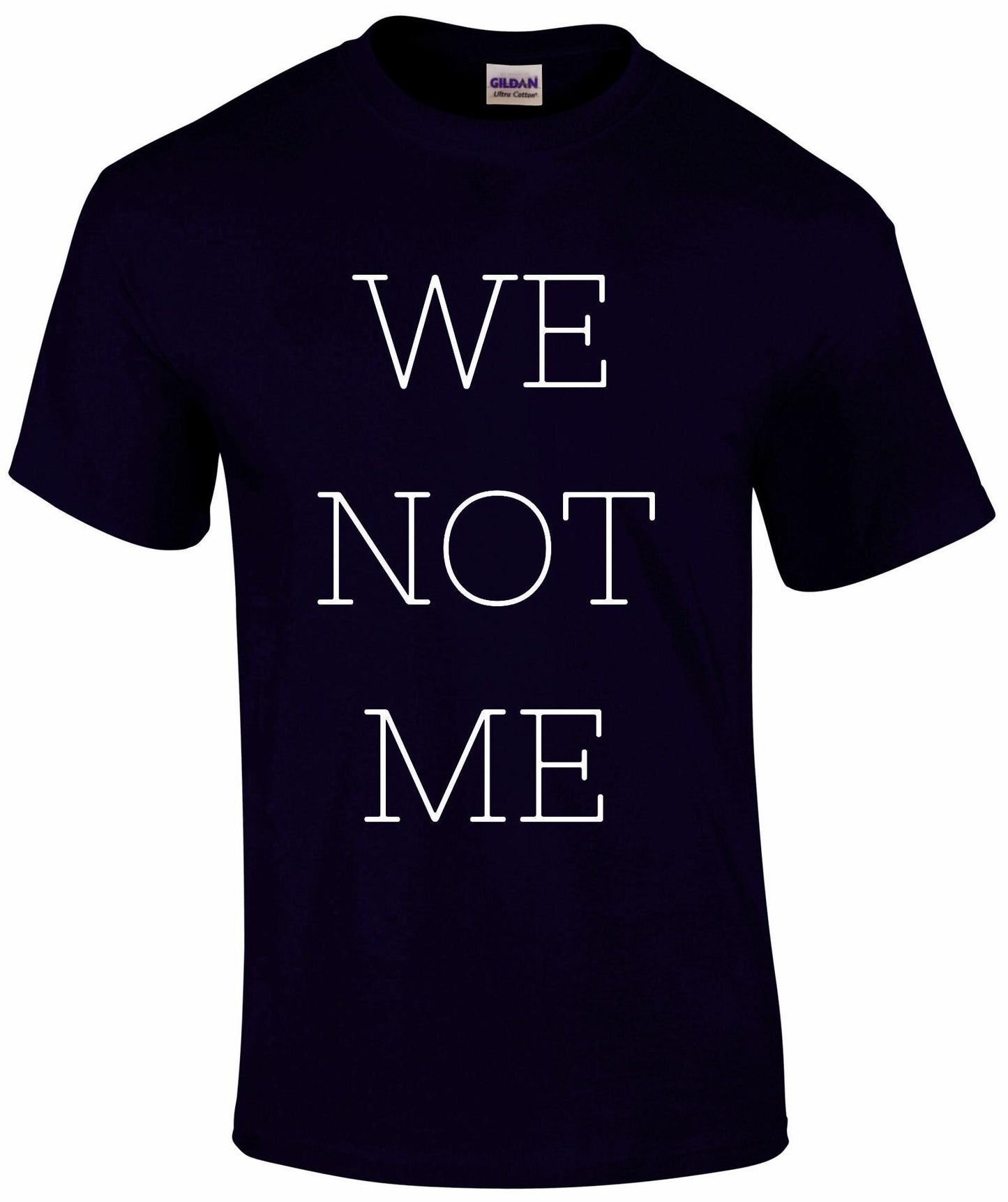 We Not Me Unisex T-shirt