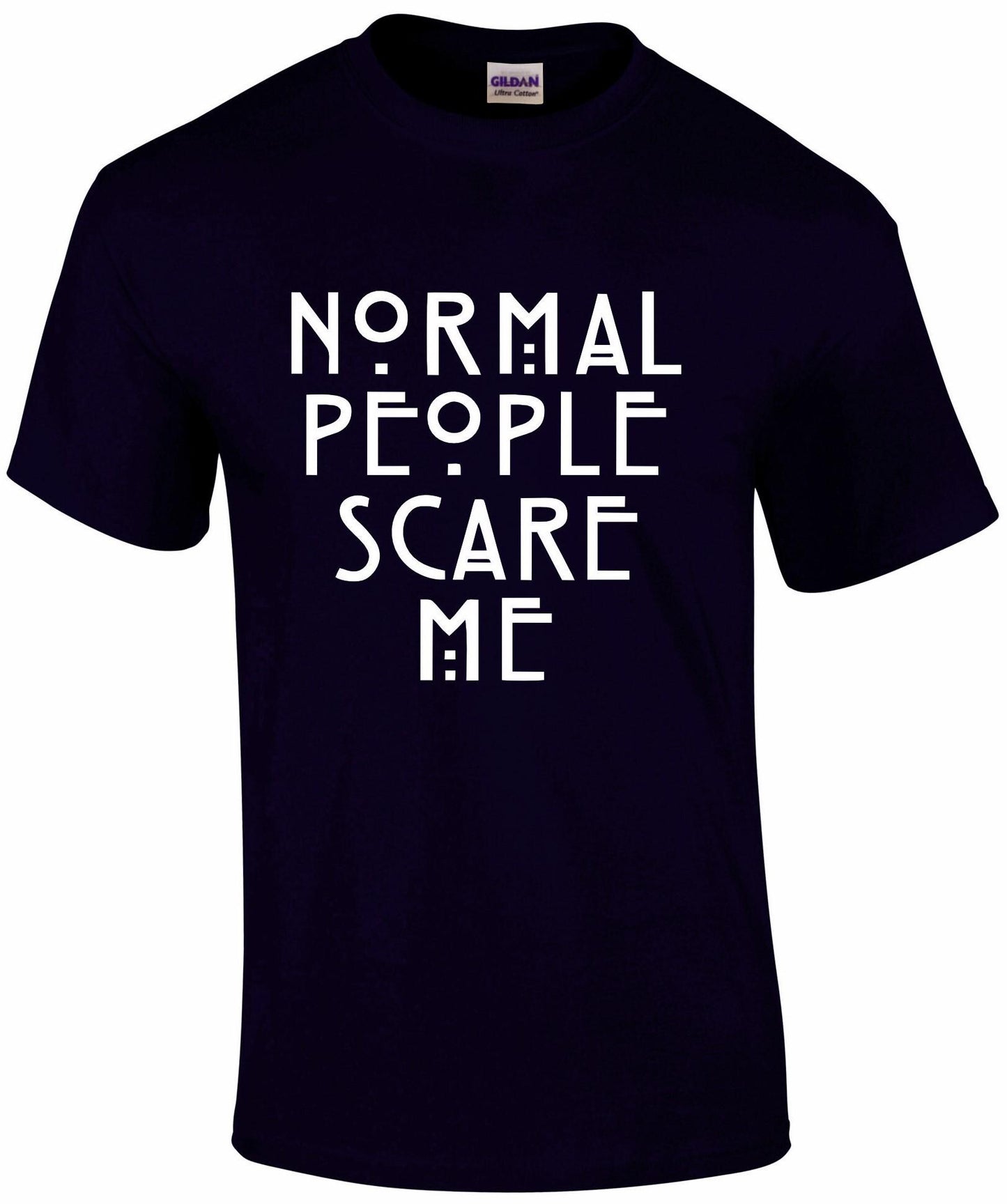 Normal People Scare Me Unisex T-shirt