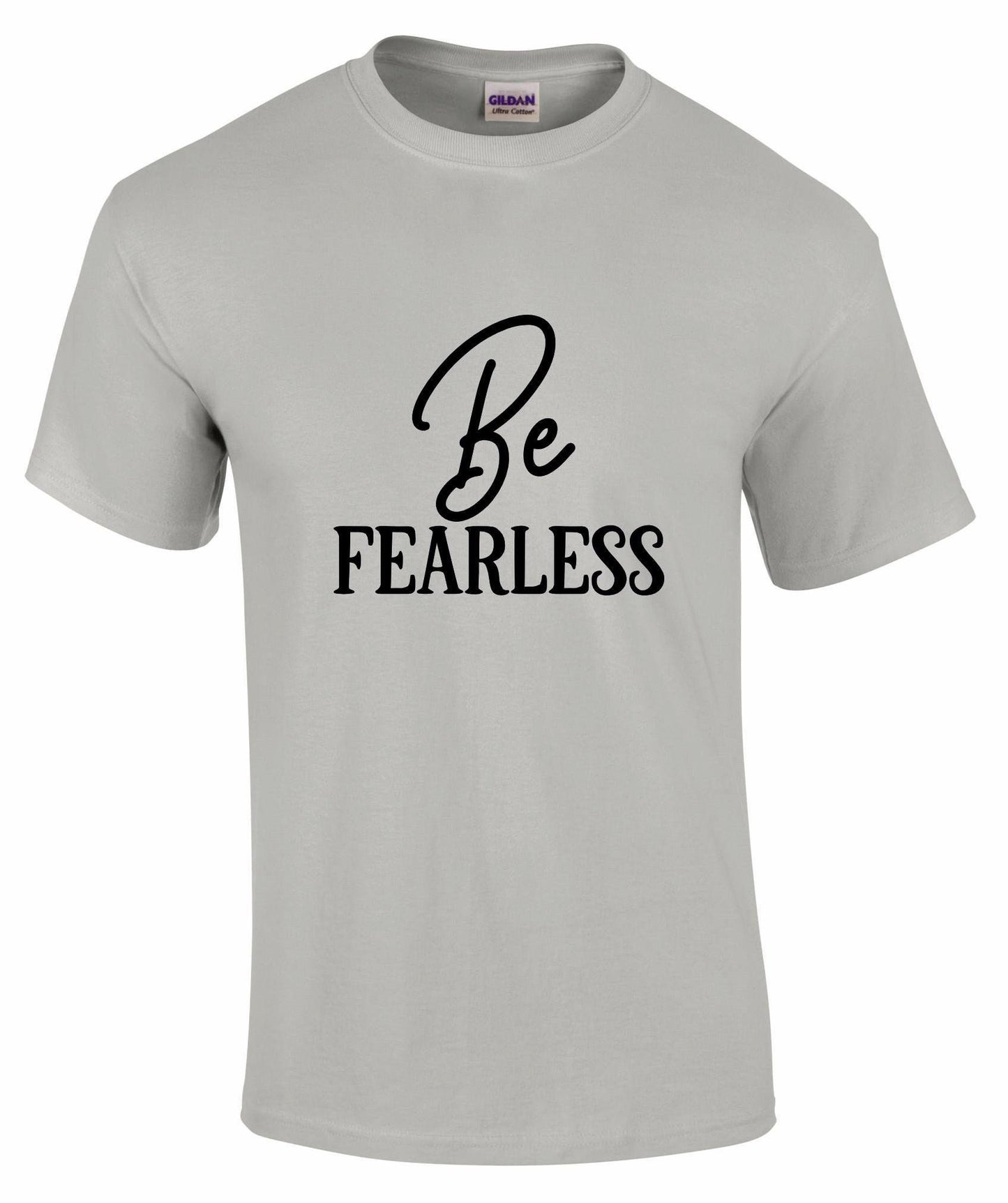 Be FEARLESS Unisex T-shirt