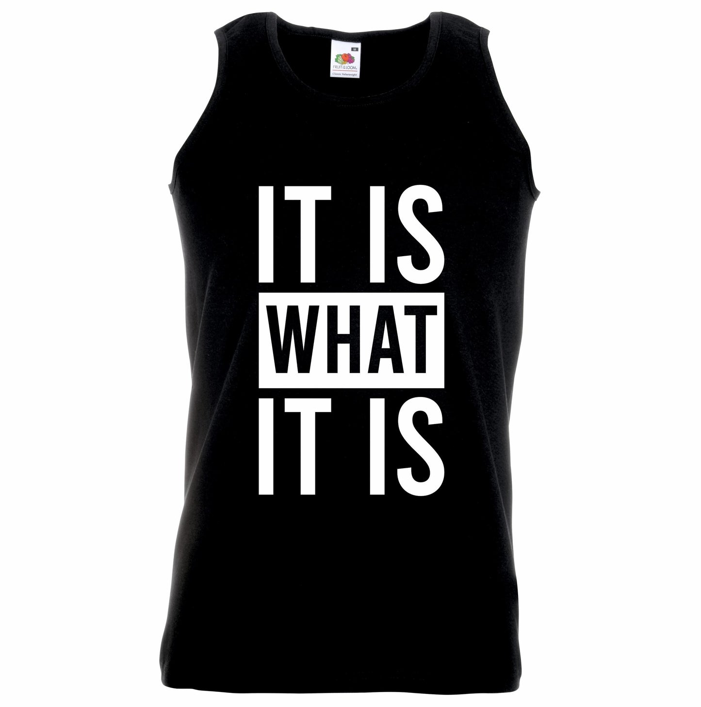 It Is What It Is Unisex Vest