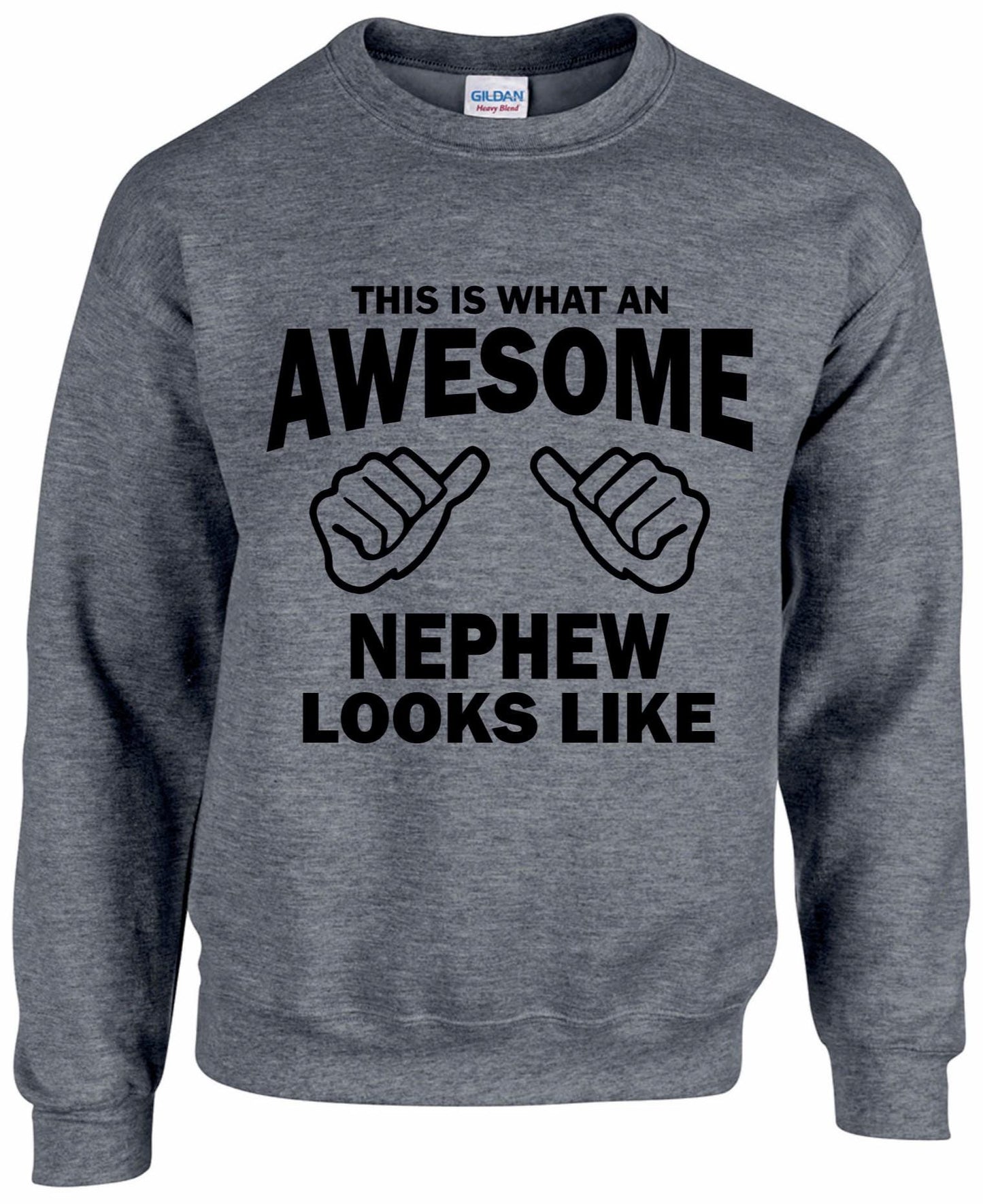 Awesome Nephew Sweatshirt