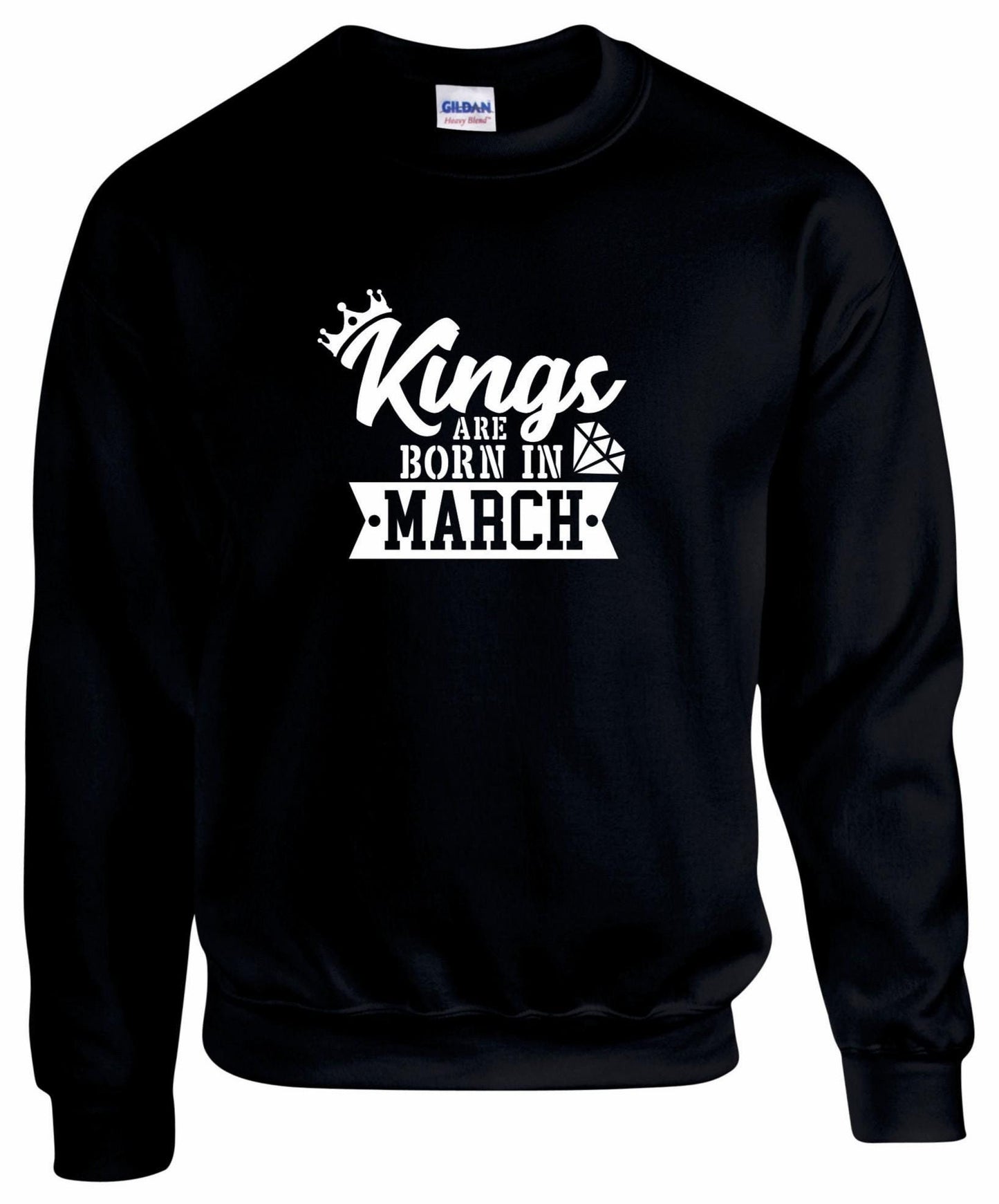Kings Are Born In March sweatshirt