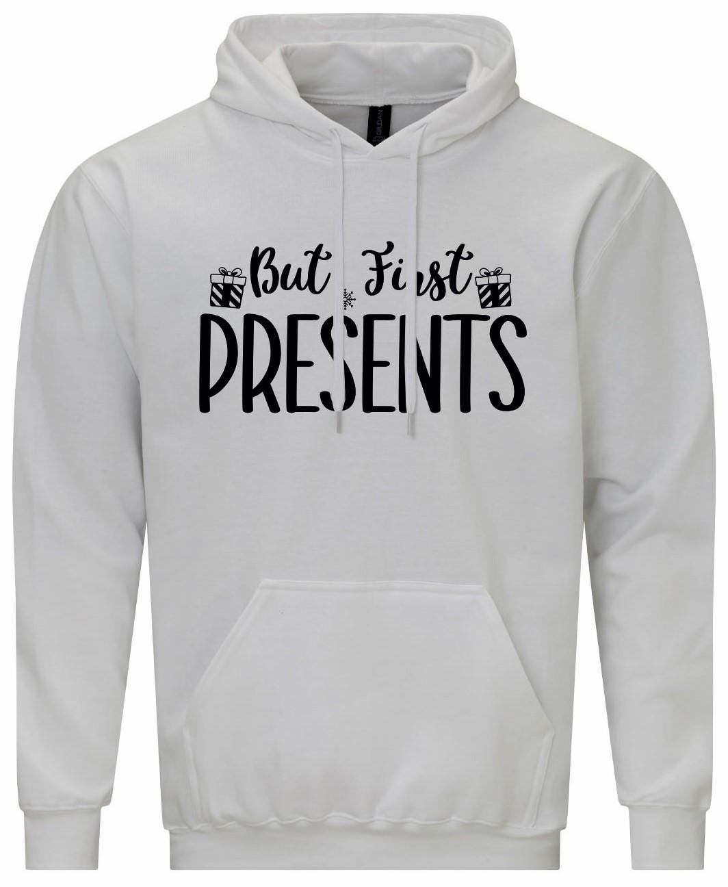 But First PRESENTS Unisex Hoodie