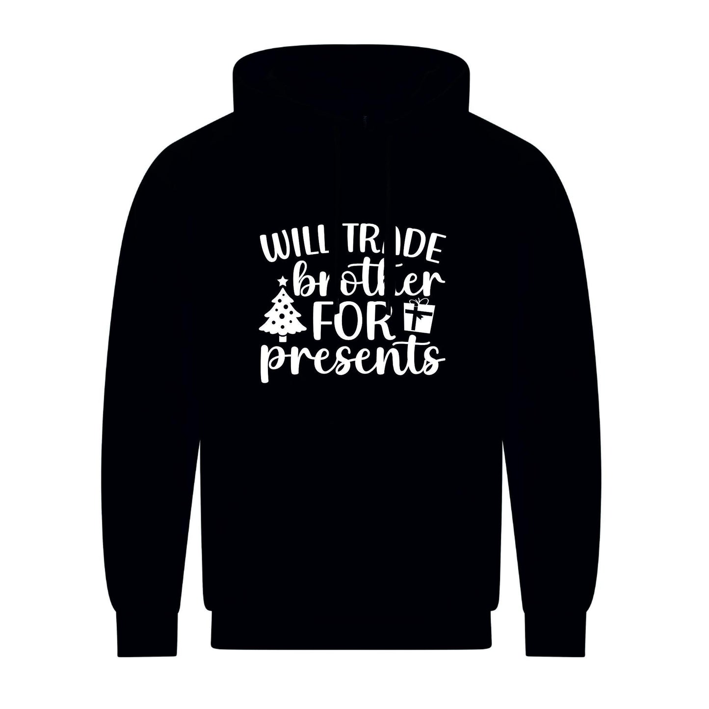 Will Trader Brother For Presents Christmas hoodie
