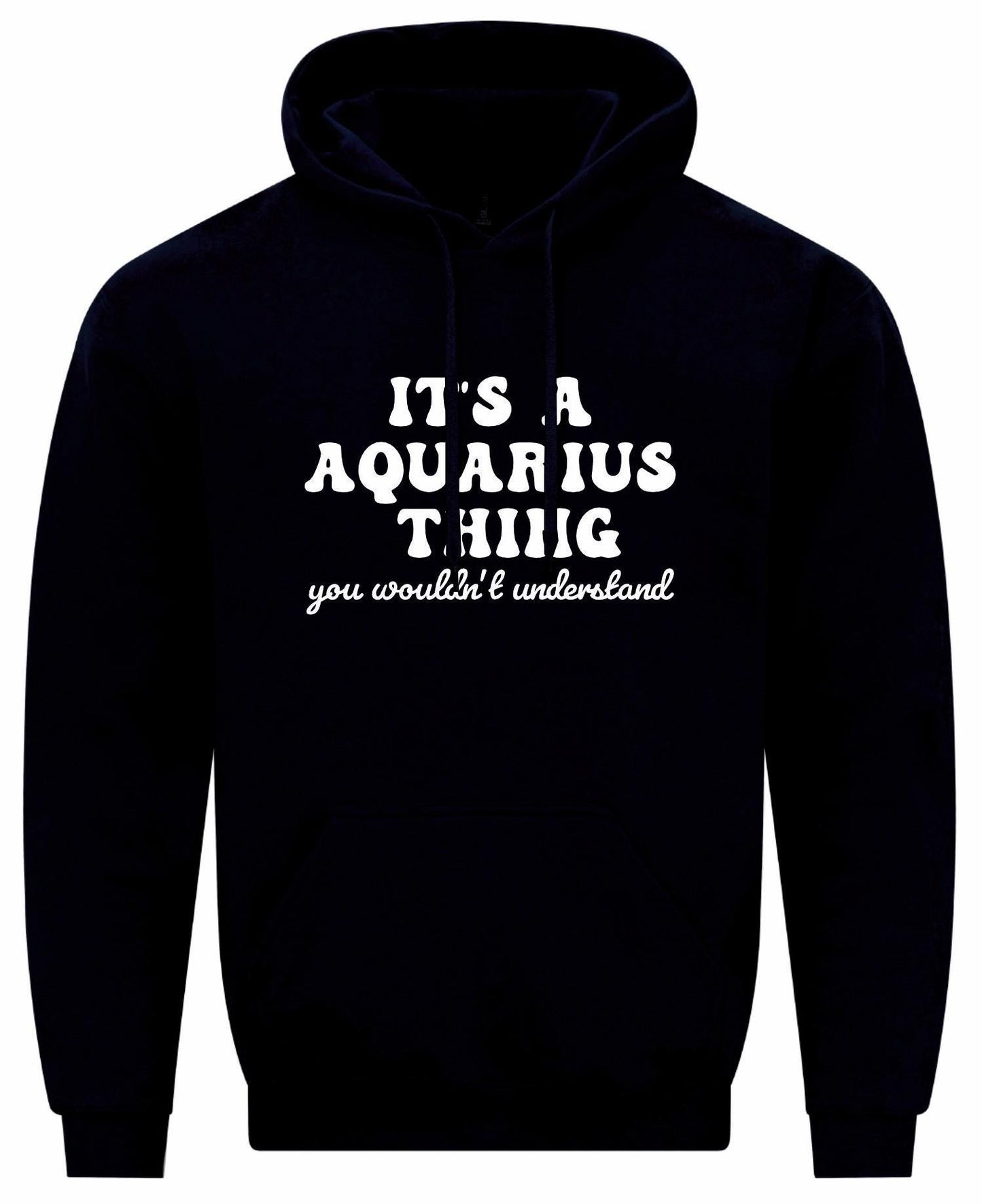 It's A Aquarius Thing Unisex Hoodie