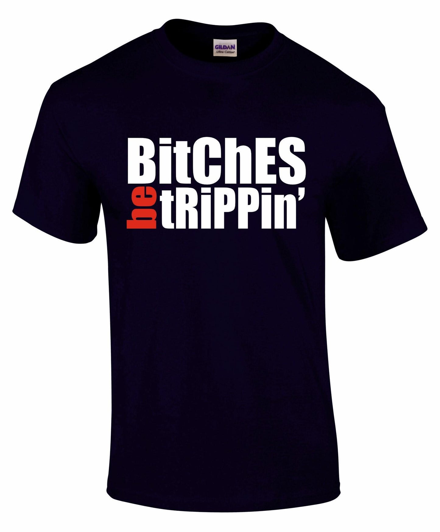 Bitches Be Trippin Unisex T-shirt