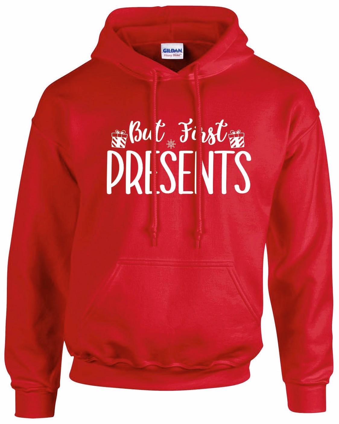 But First PRESENTS Unisex Hoodie