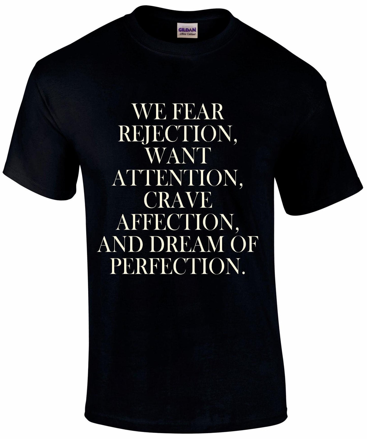 We Fear Rejection... Unisex T-shirt