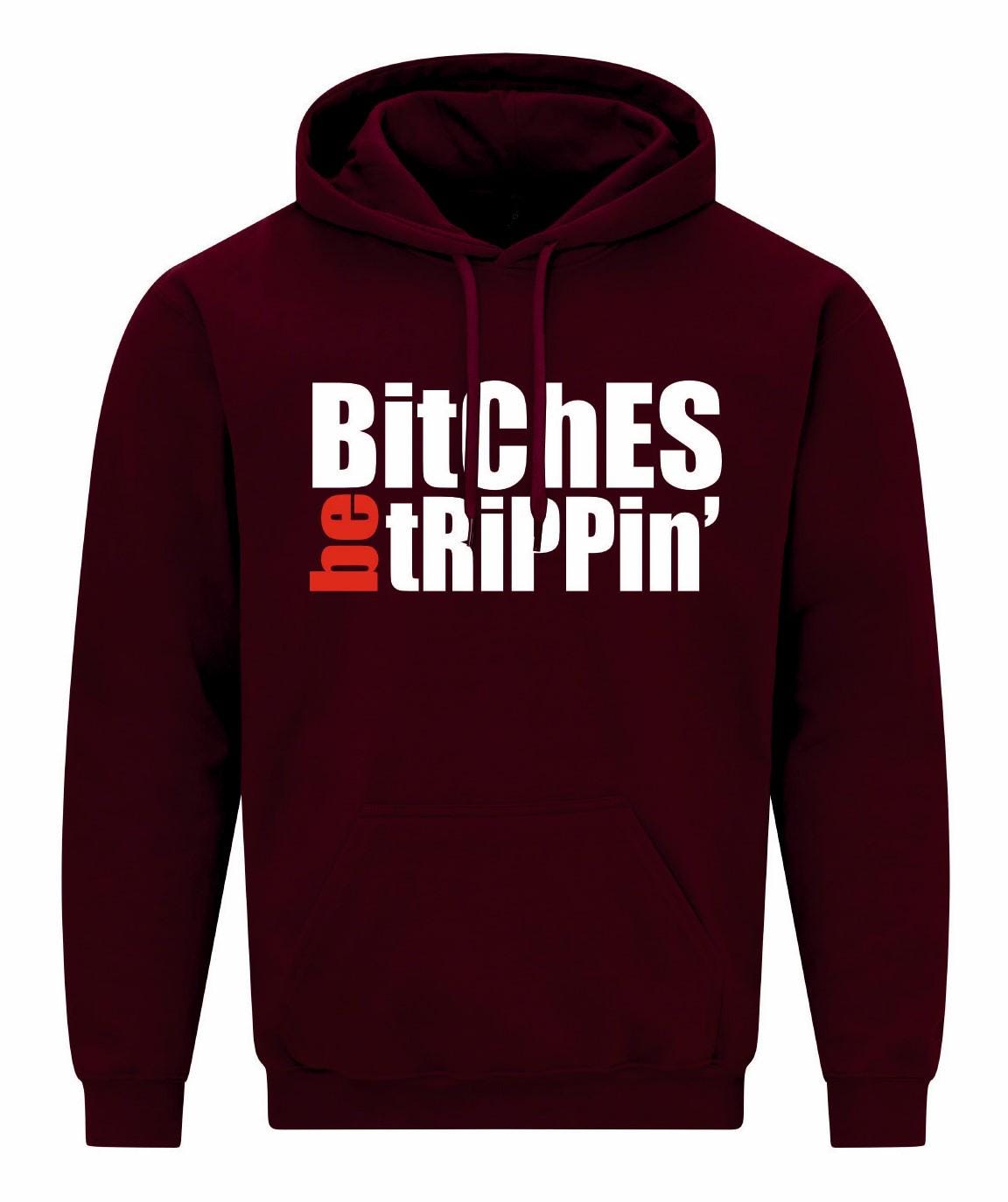 Bitches Be Trippin Unisex Hoodie