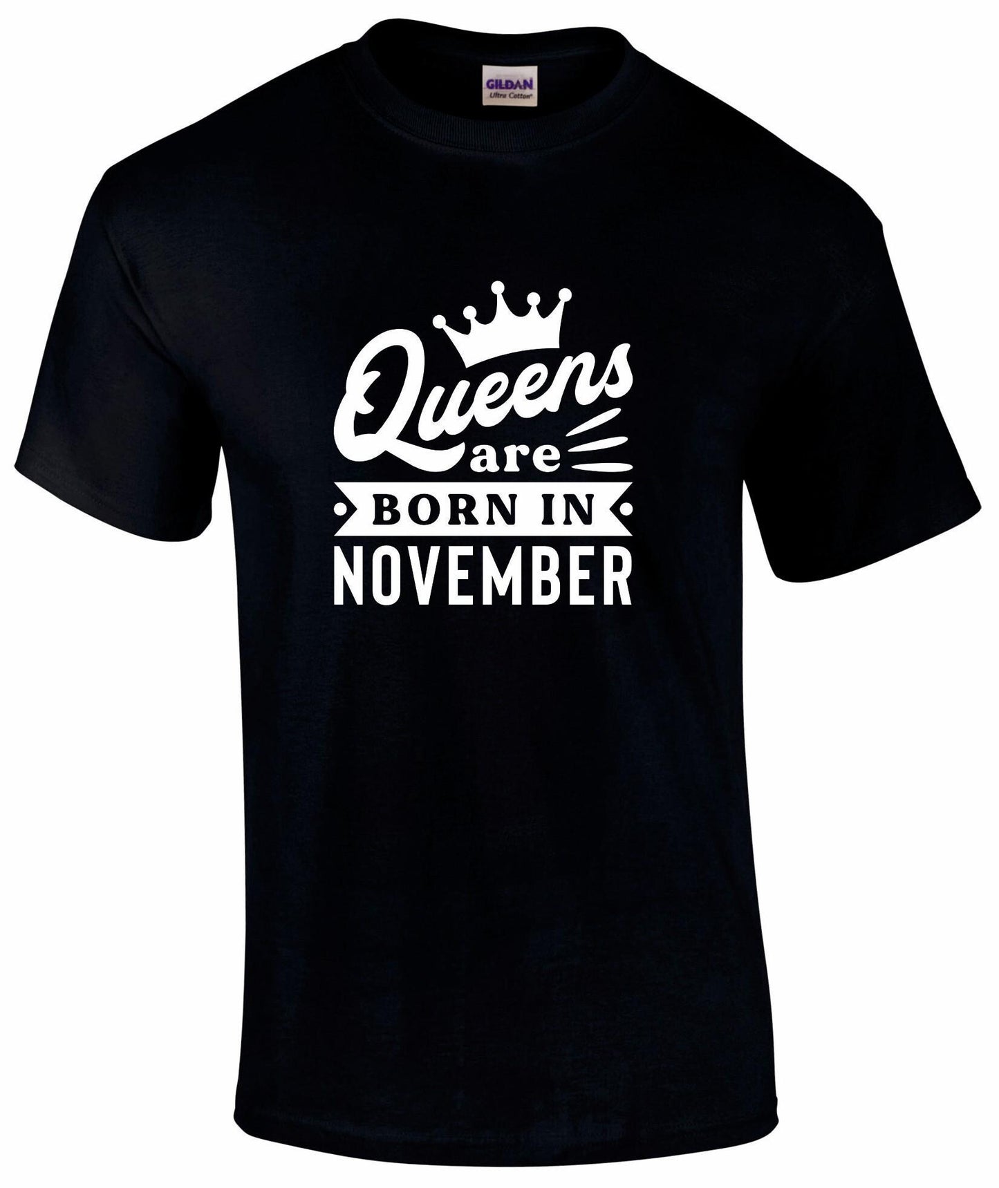 Queens Are Born In November T-shirt