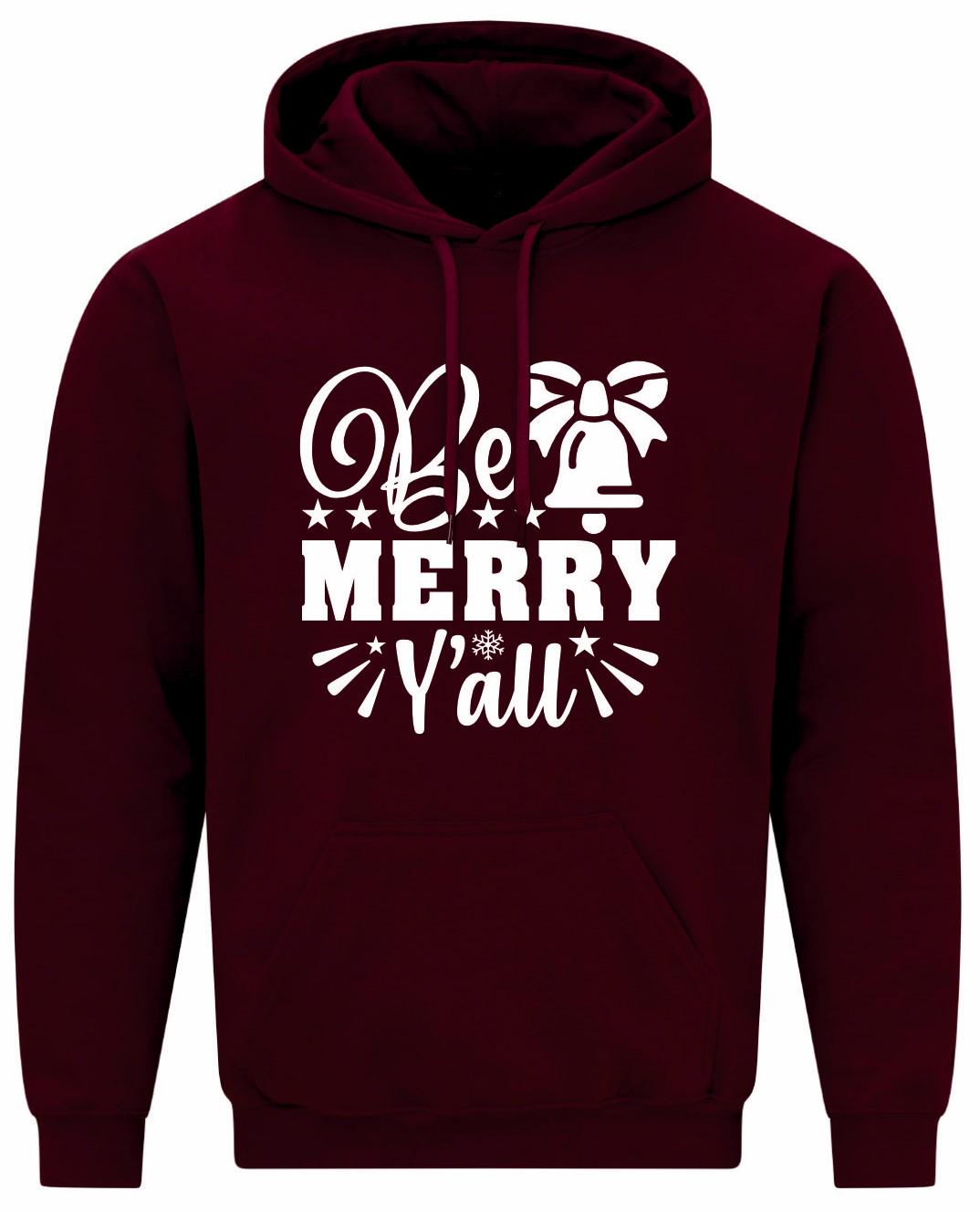 Be Merry Y'all Unisex Hoodie