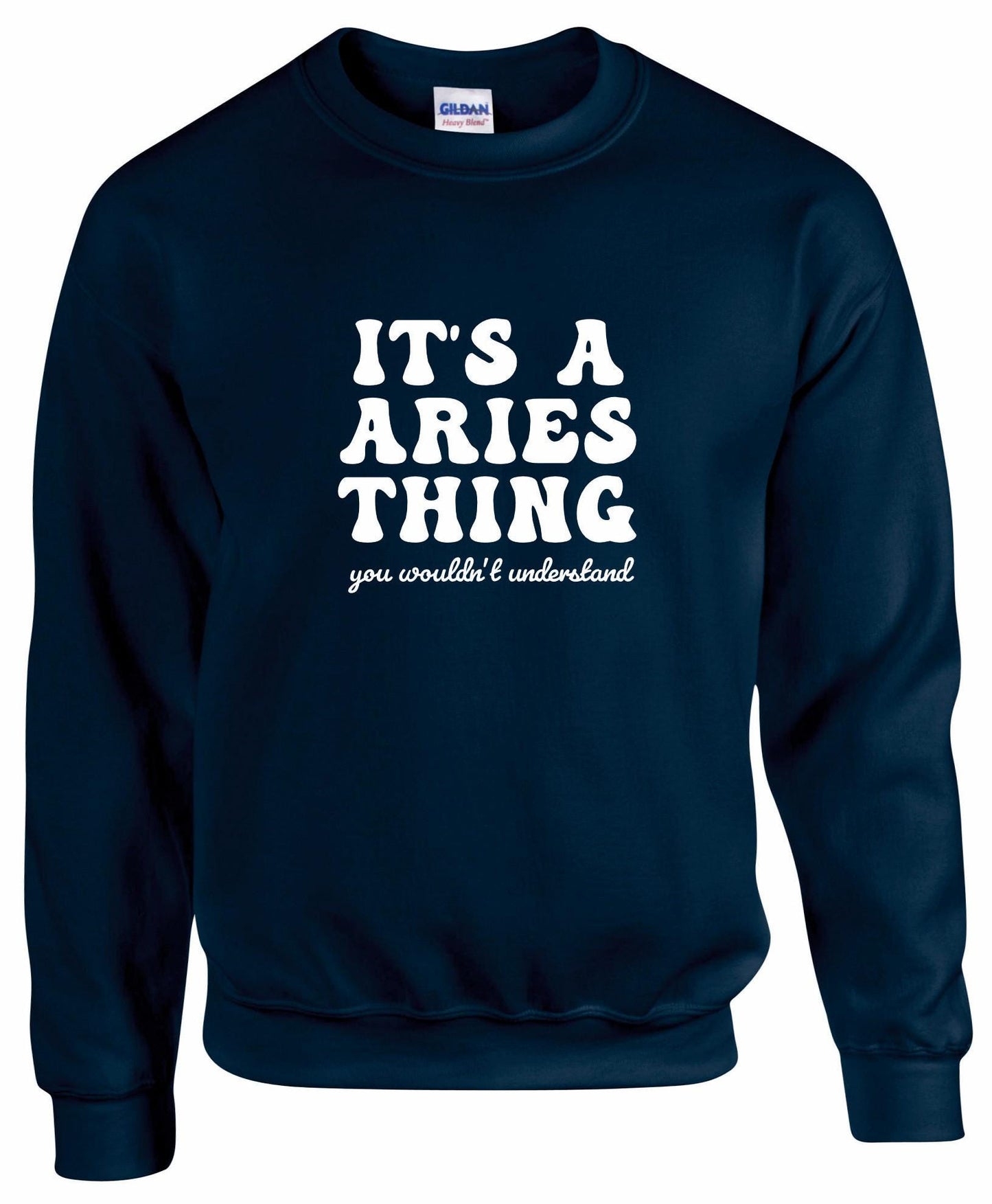It's A Aries Thing Unisex Sweatshirt