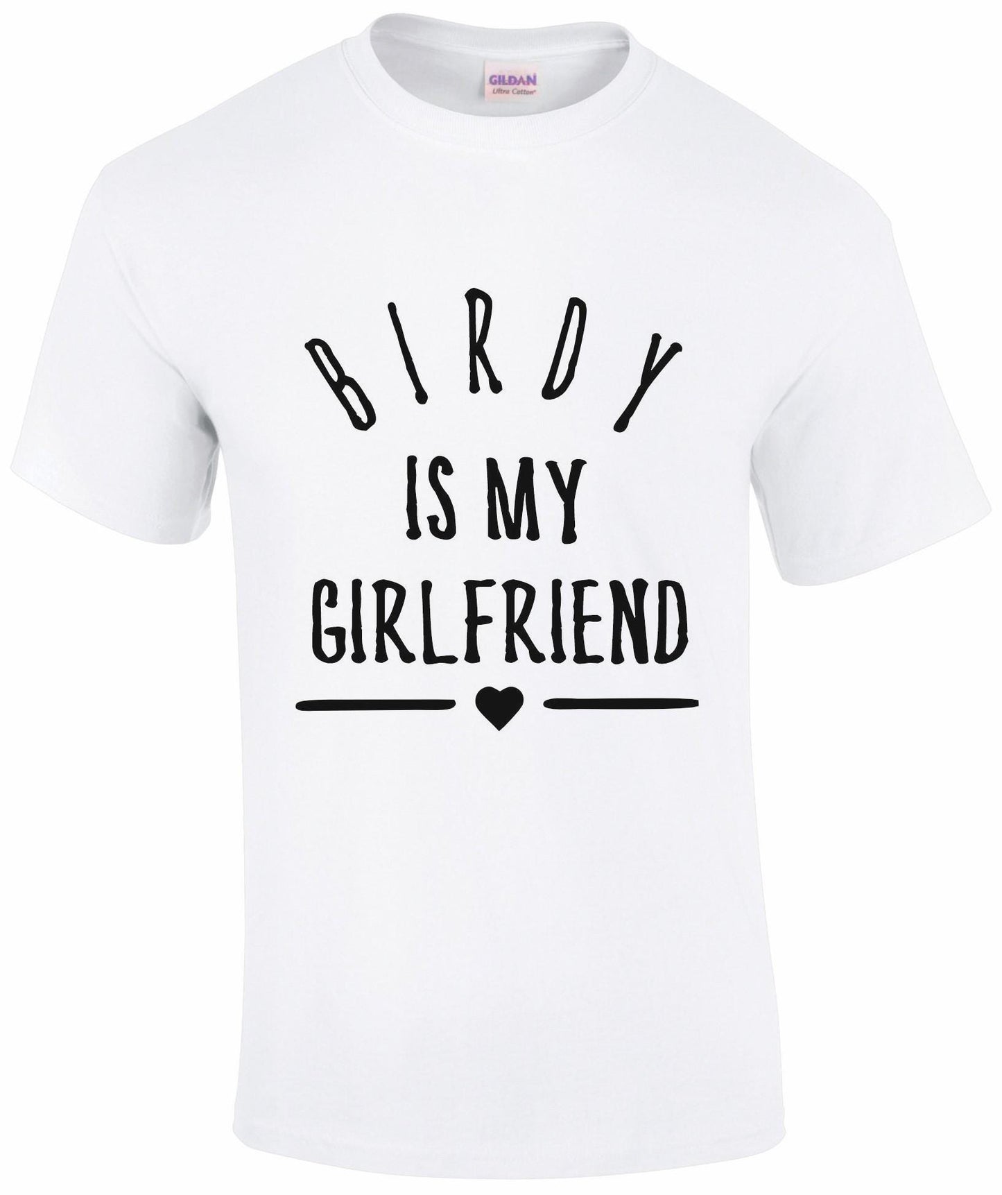 BIRDY Is My Girlfriend T-Shirt