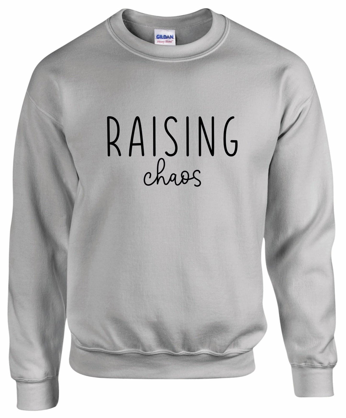Raising Chaos Sweatshirt