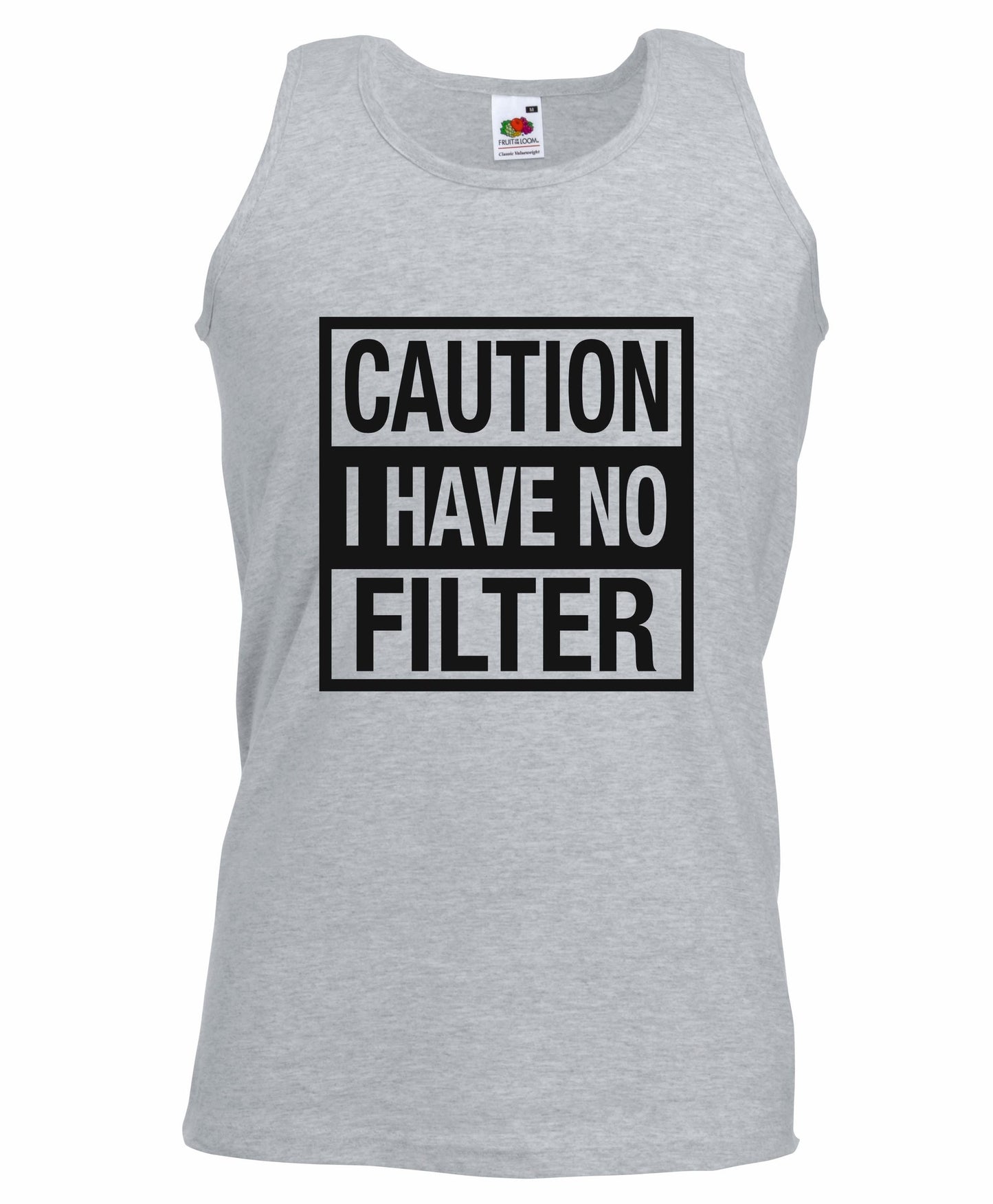 Caution I Have No Filter Unisex Vest