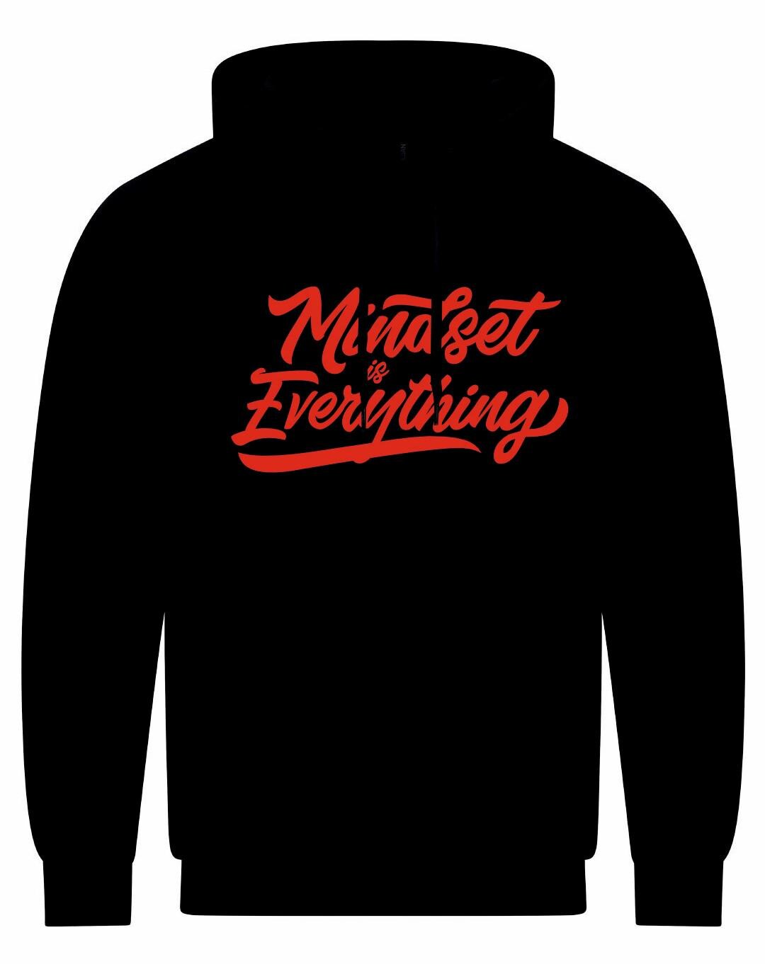 Mindset Is Everything Unisex Hoodie