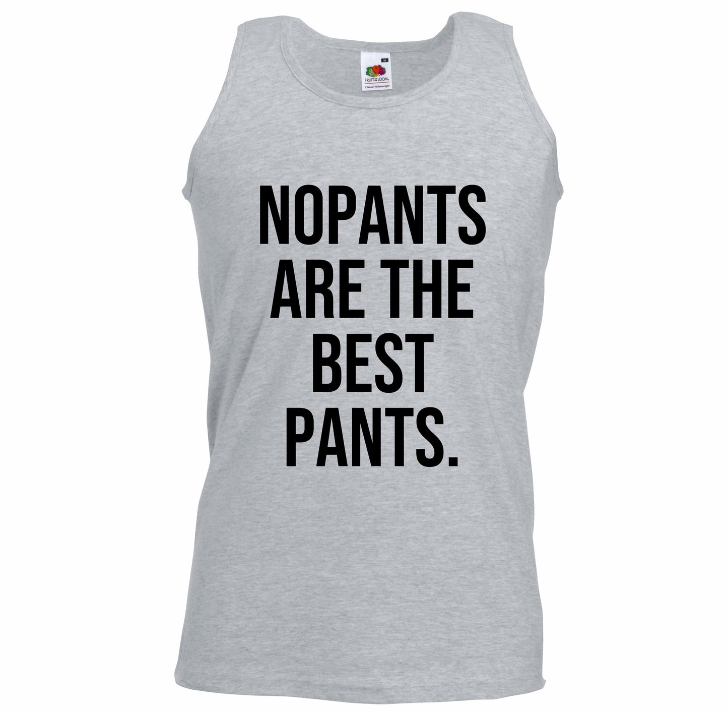 No Pants Are The Best Pants Unisex Vest