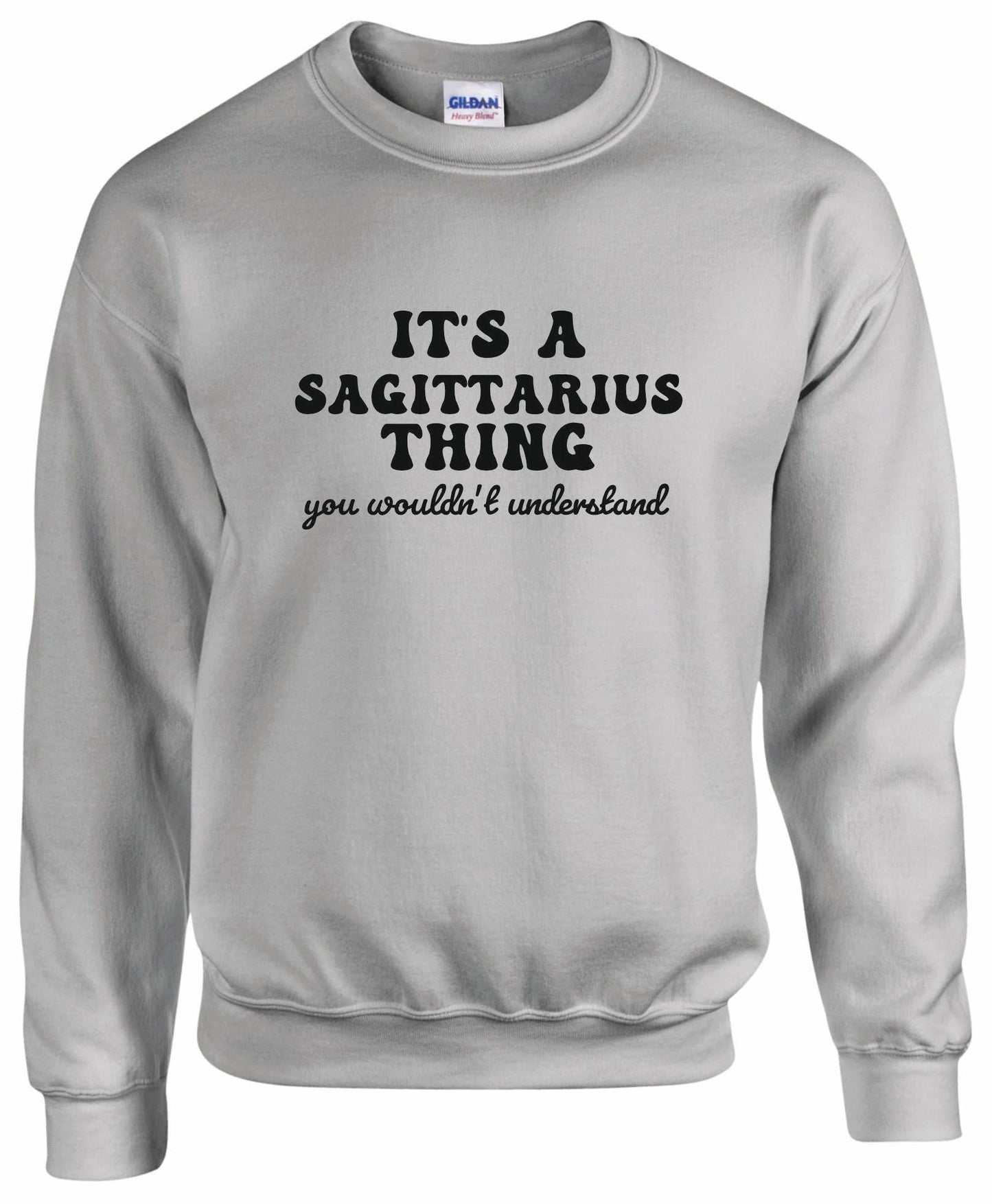 It's A Sagittarius Thing Unisex Sweatshirt
