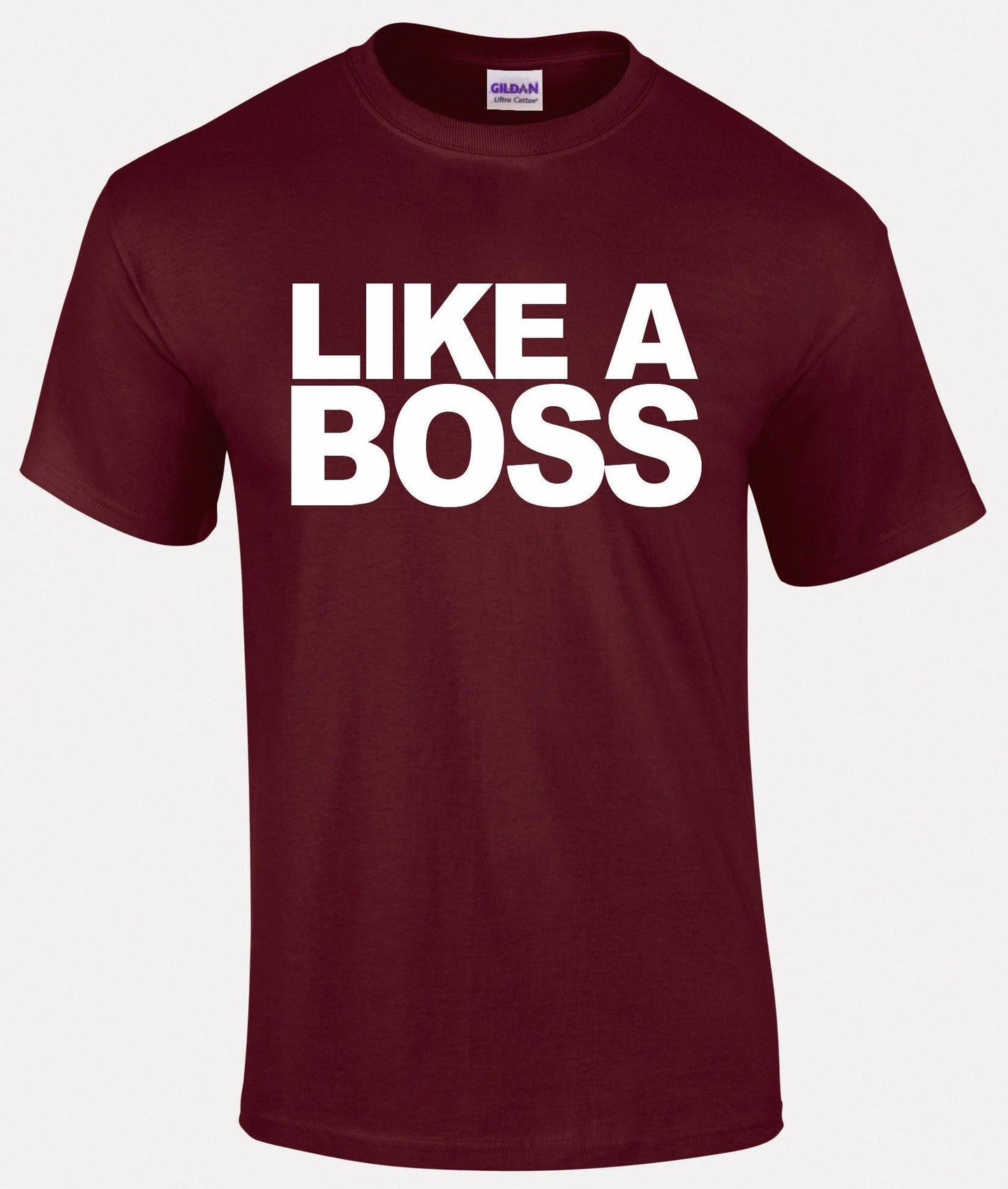 Like A BOSS Unisex T-shirt