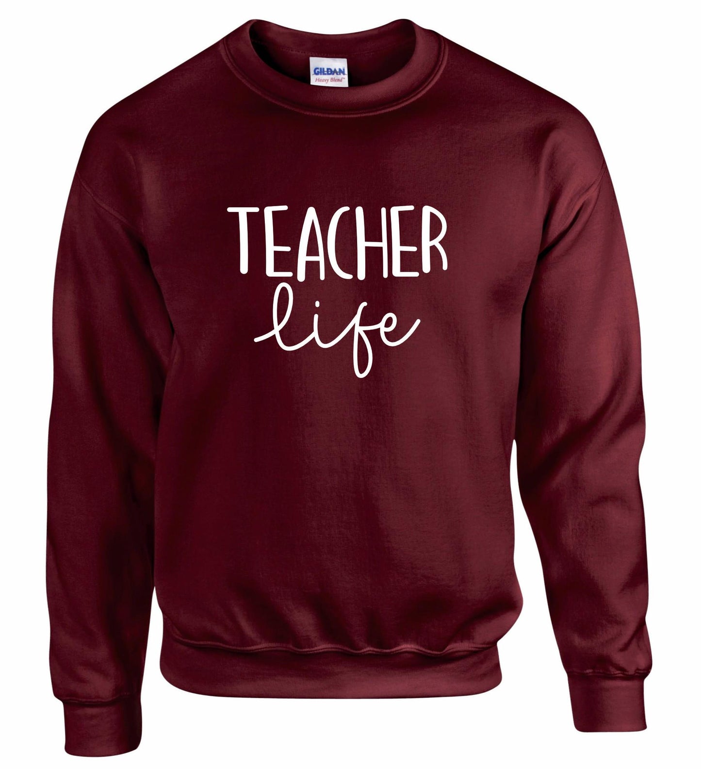 Teacher Life Unisex Sweatshirt