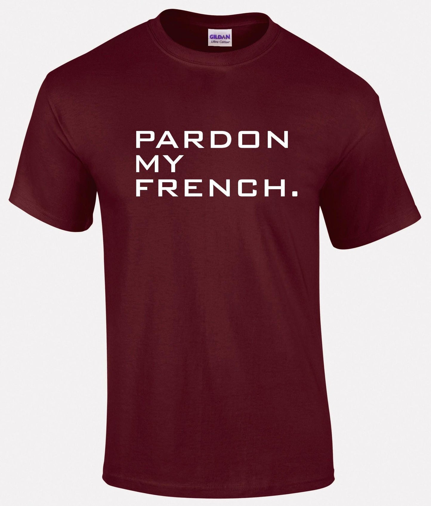 Pardon My French Unisex T-Shirt