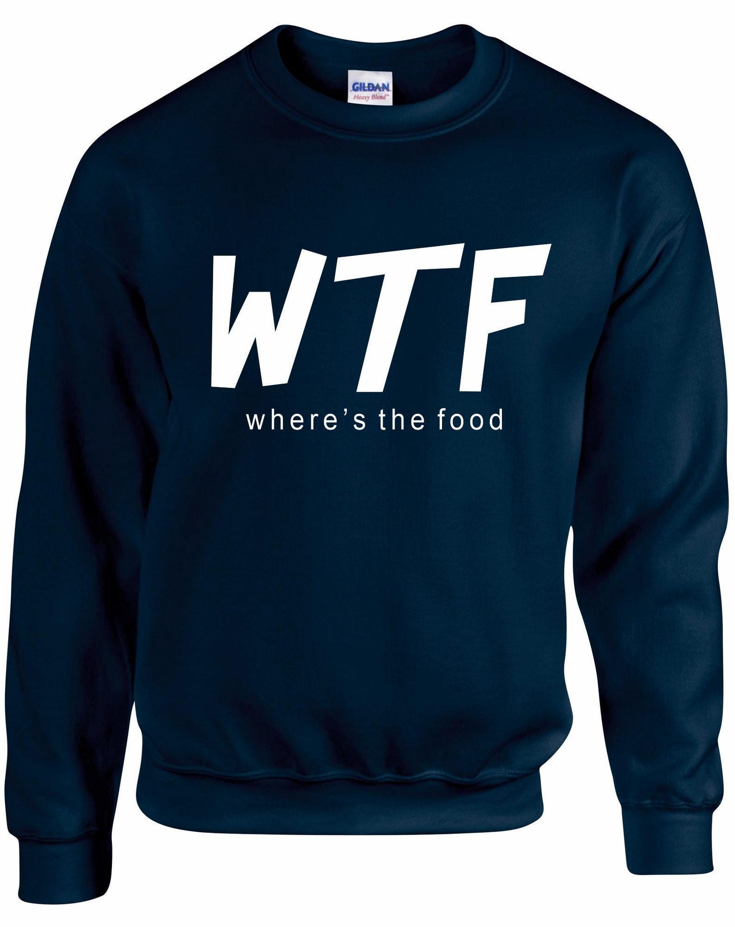 WTF "Wheres The Food" Unisex Sweatshirt