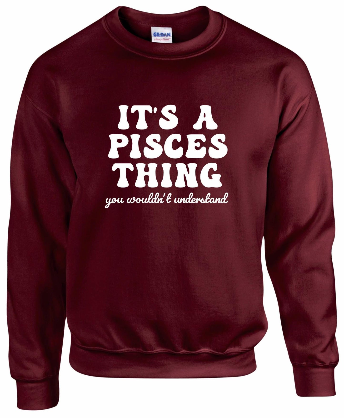 It's A Pisces Thing Unisex Sweatshirt