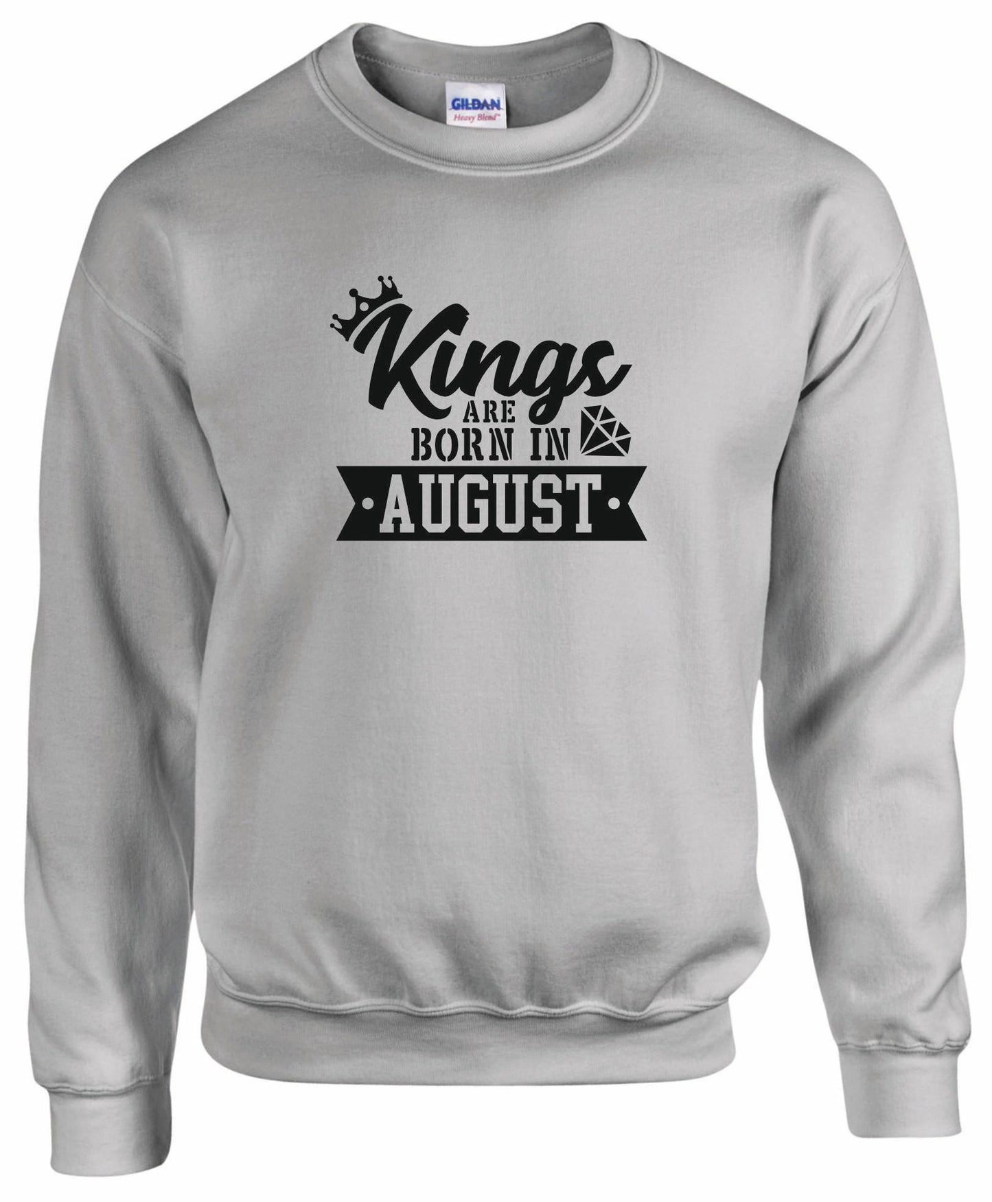 Kings Are Born In August Sweatshirt