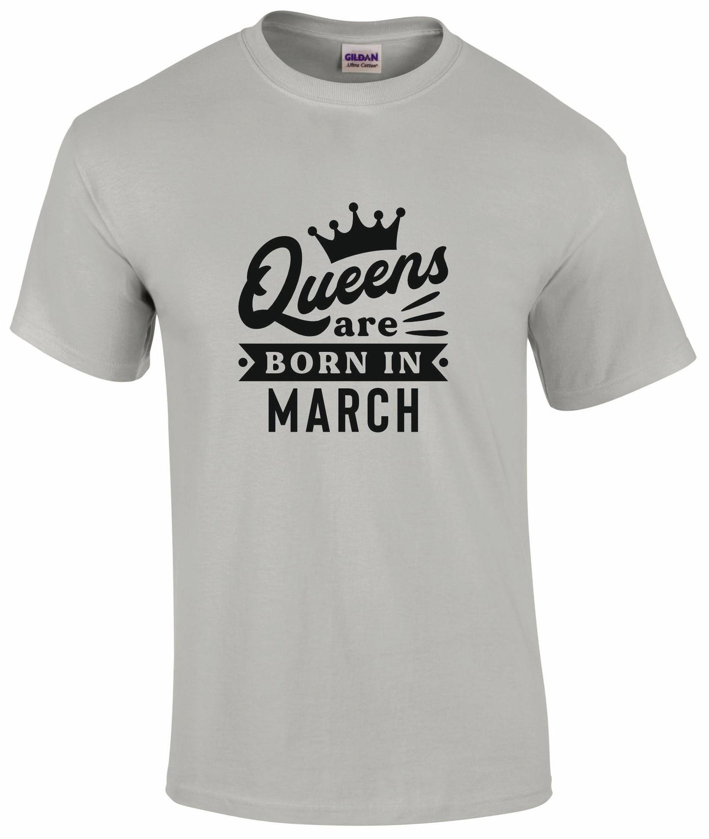 Queens Are Born In March T-shirt