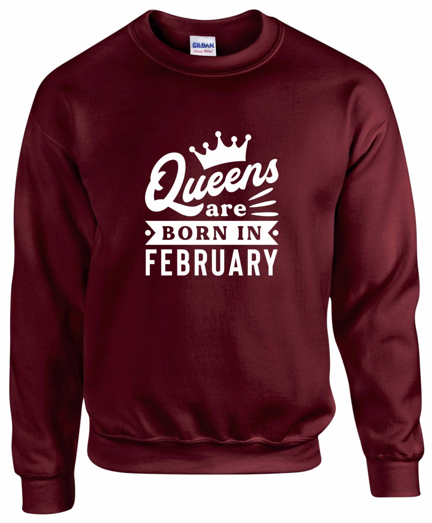 Queens Are Born In February Sweatshirt