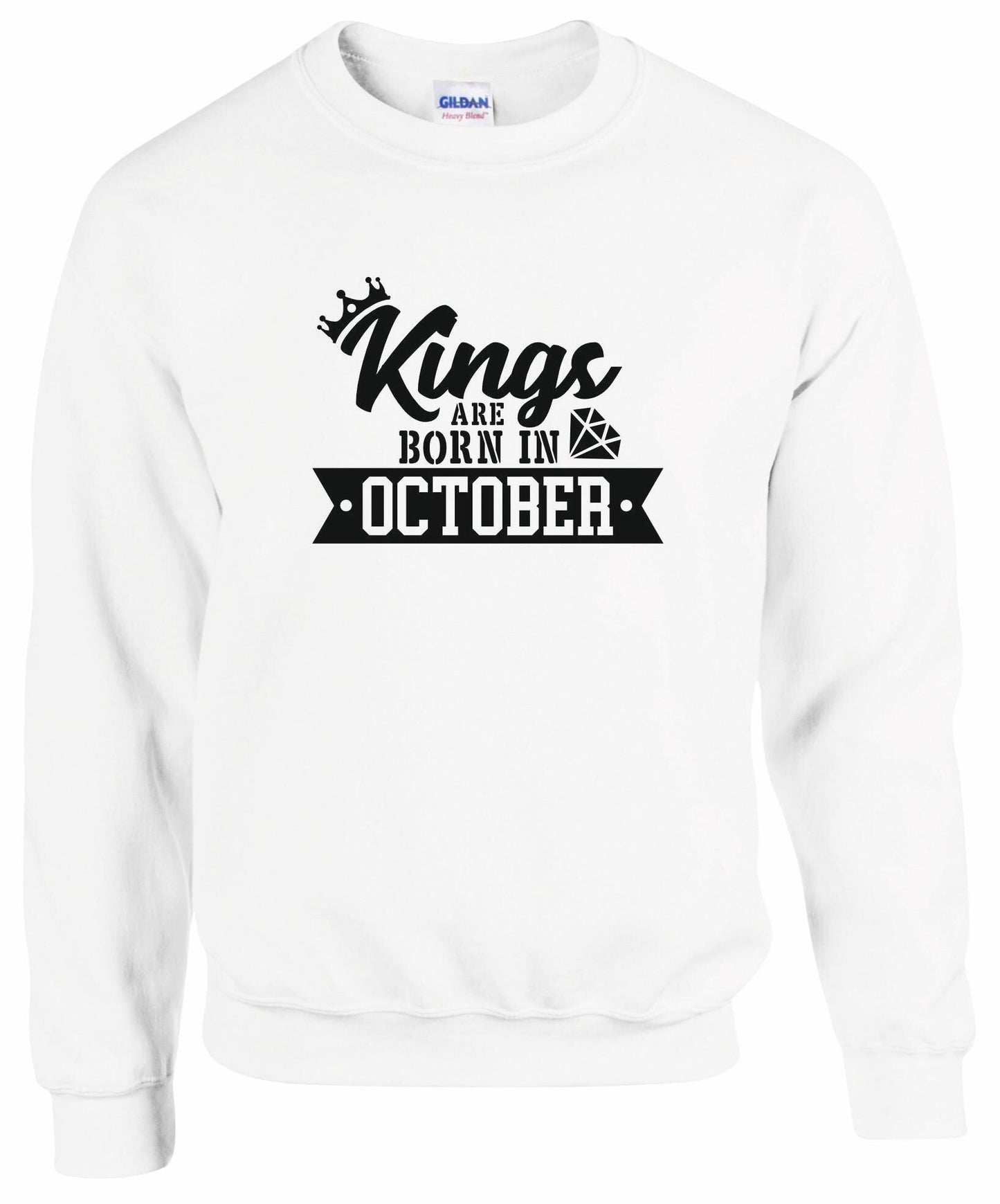 Kings Are Born In October Sweatshirt
