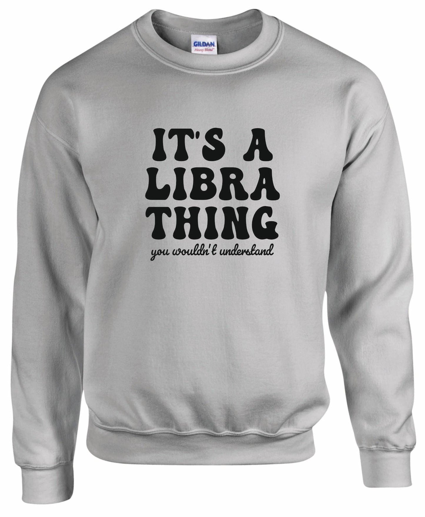 It's A Libra Thing Unisex sweatshirt