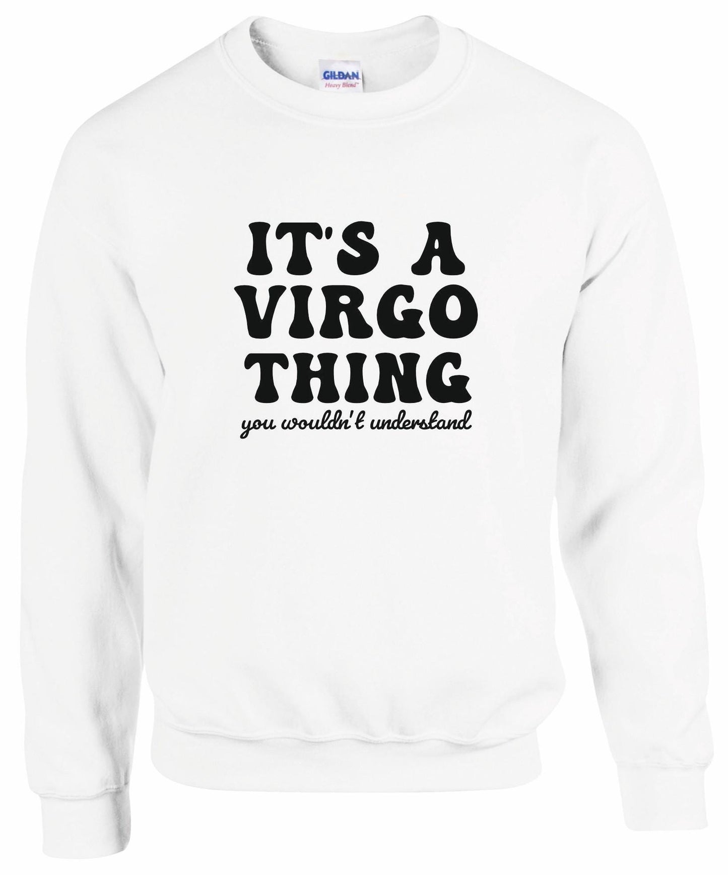 It's A Virgo Thing Unisex Sweatshirt