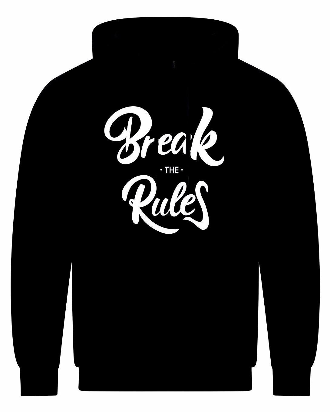 Break The Rules Unisex Hoodie