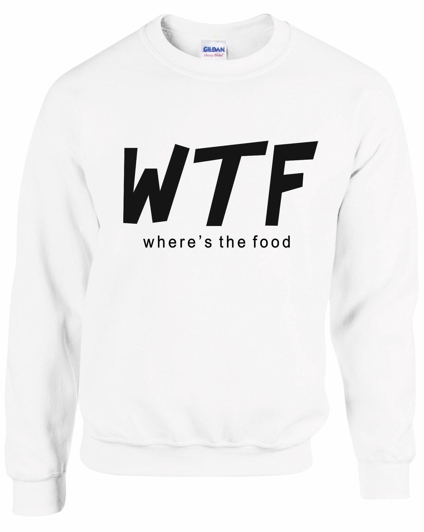 WTF "Wheres The Food" Unisex Sweatshirt