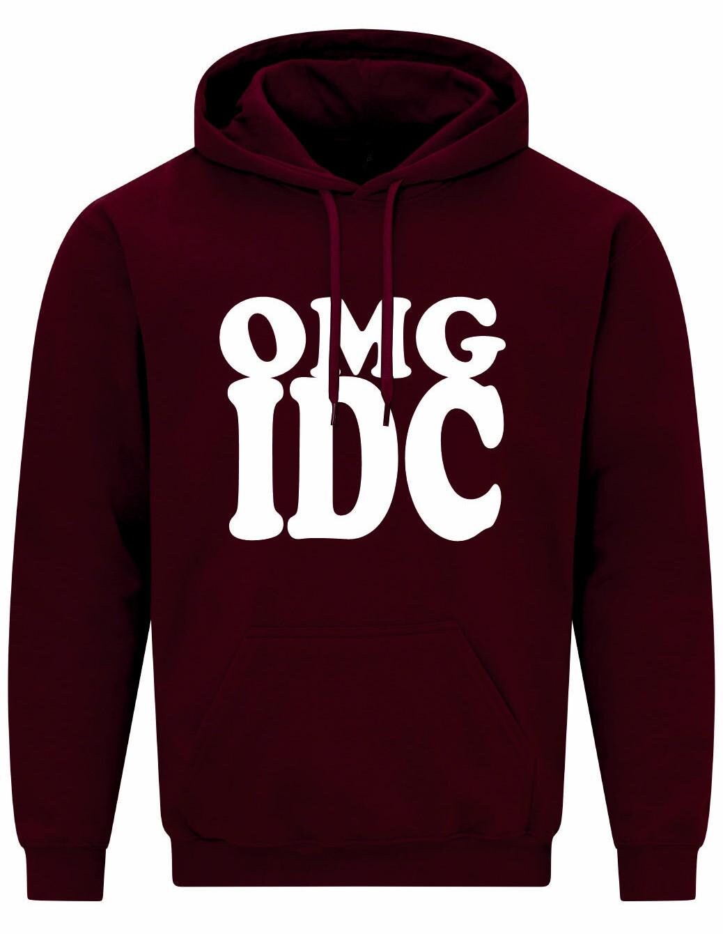 OMG IDC Unisex Hoodie