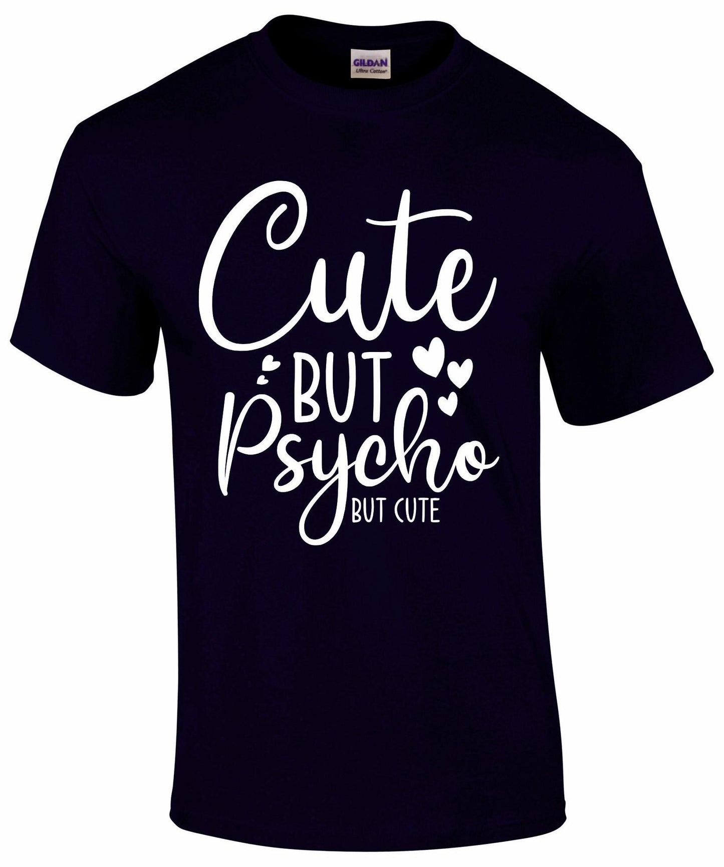 Cute But Psycho T-shirt