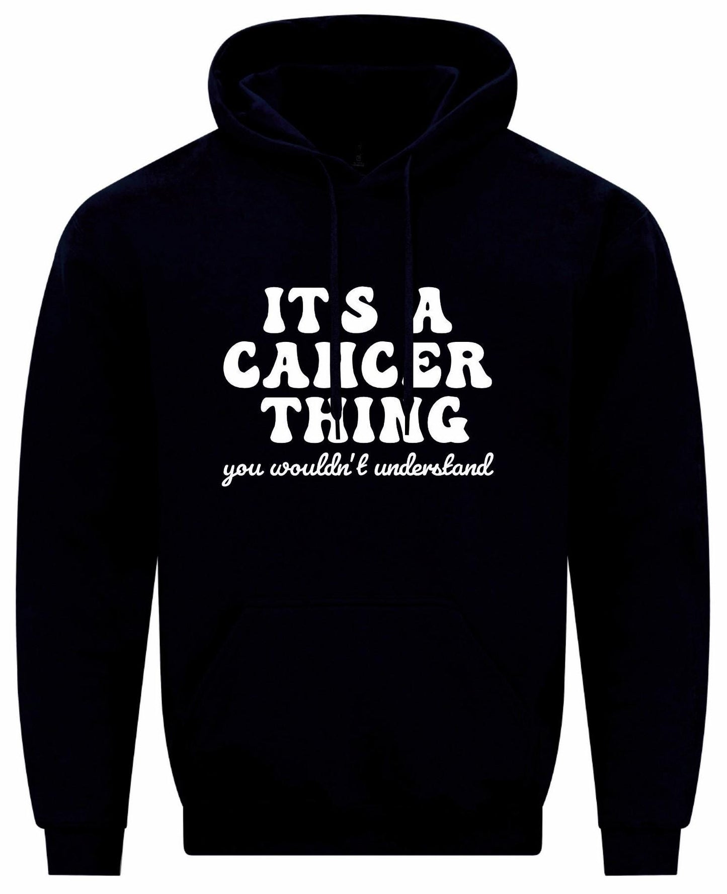 It's A Cancer Thing Unisex Hoodie