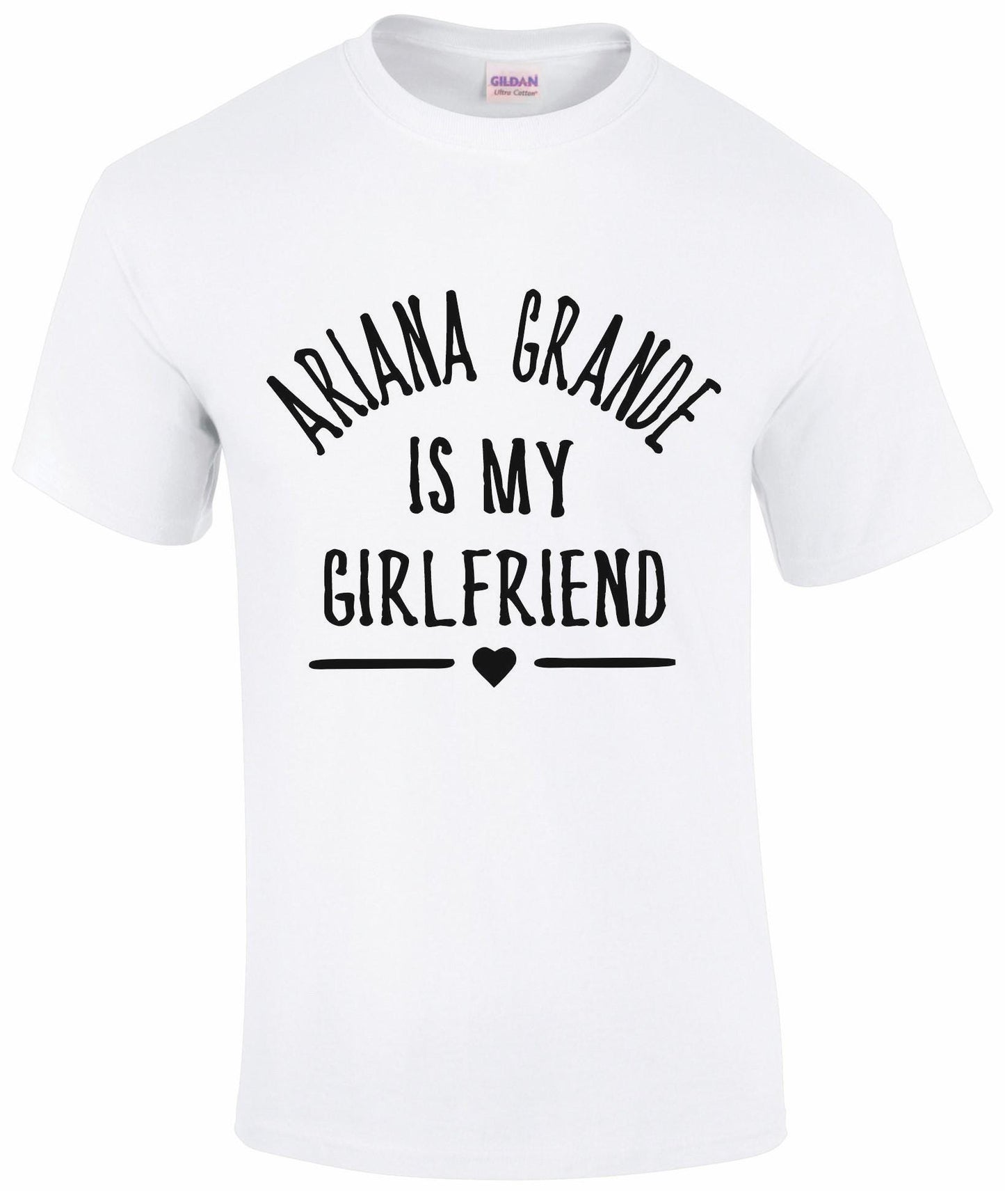 Ariana Grande Is My Girlfriend T-Shirt