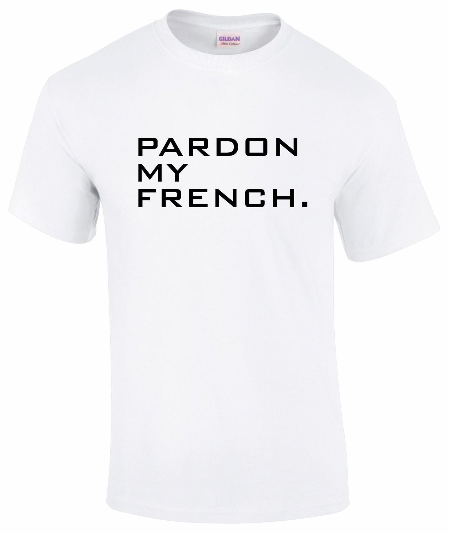 Pardon My French Unisex T-Shirt