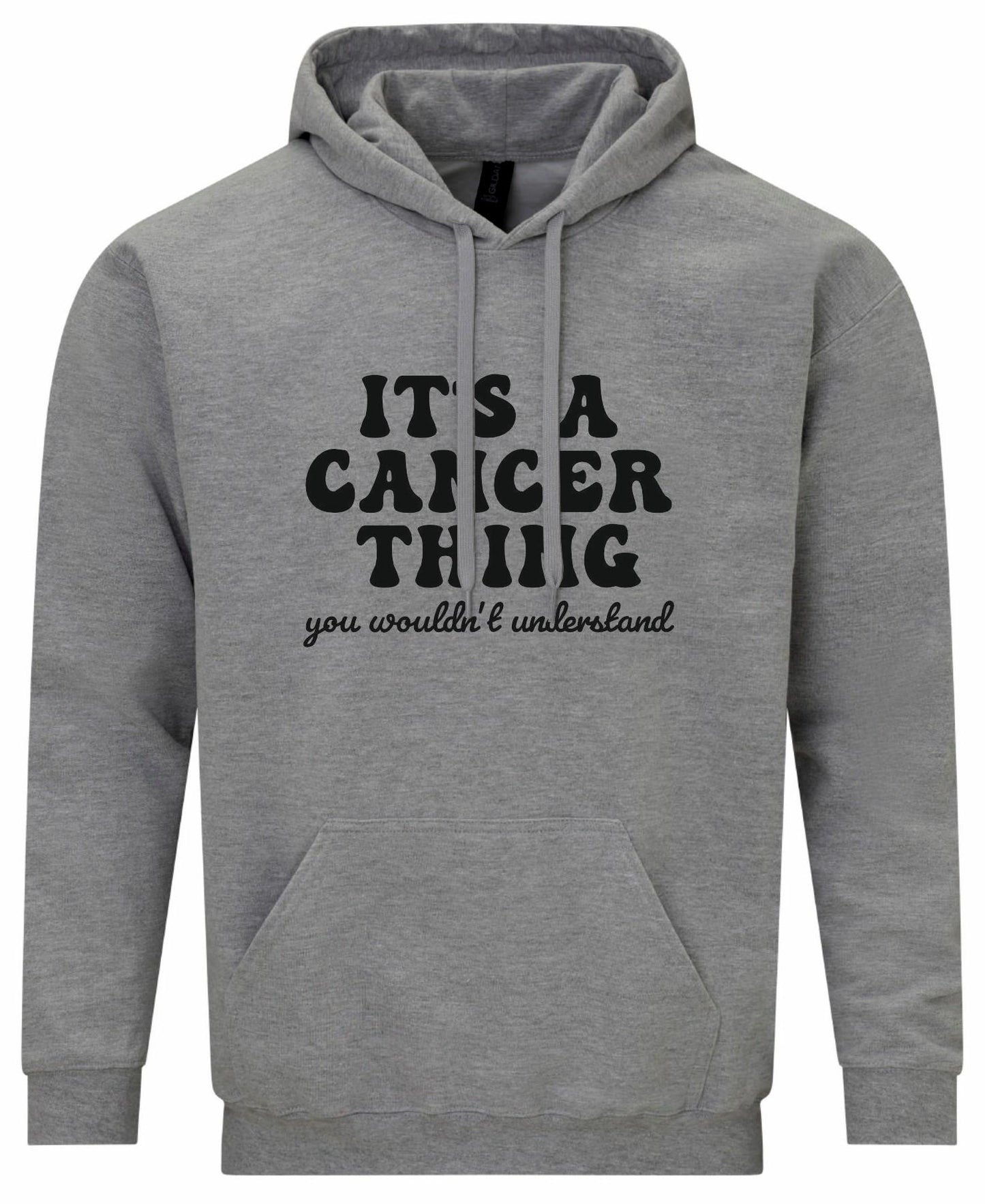 It's A Cancer Thing Unisex Hoodie