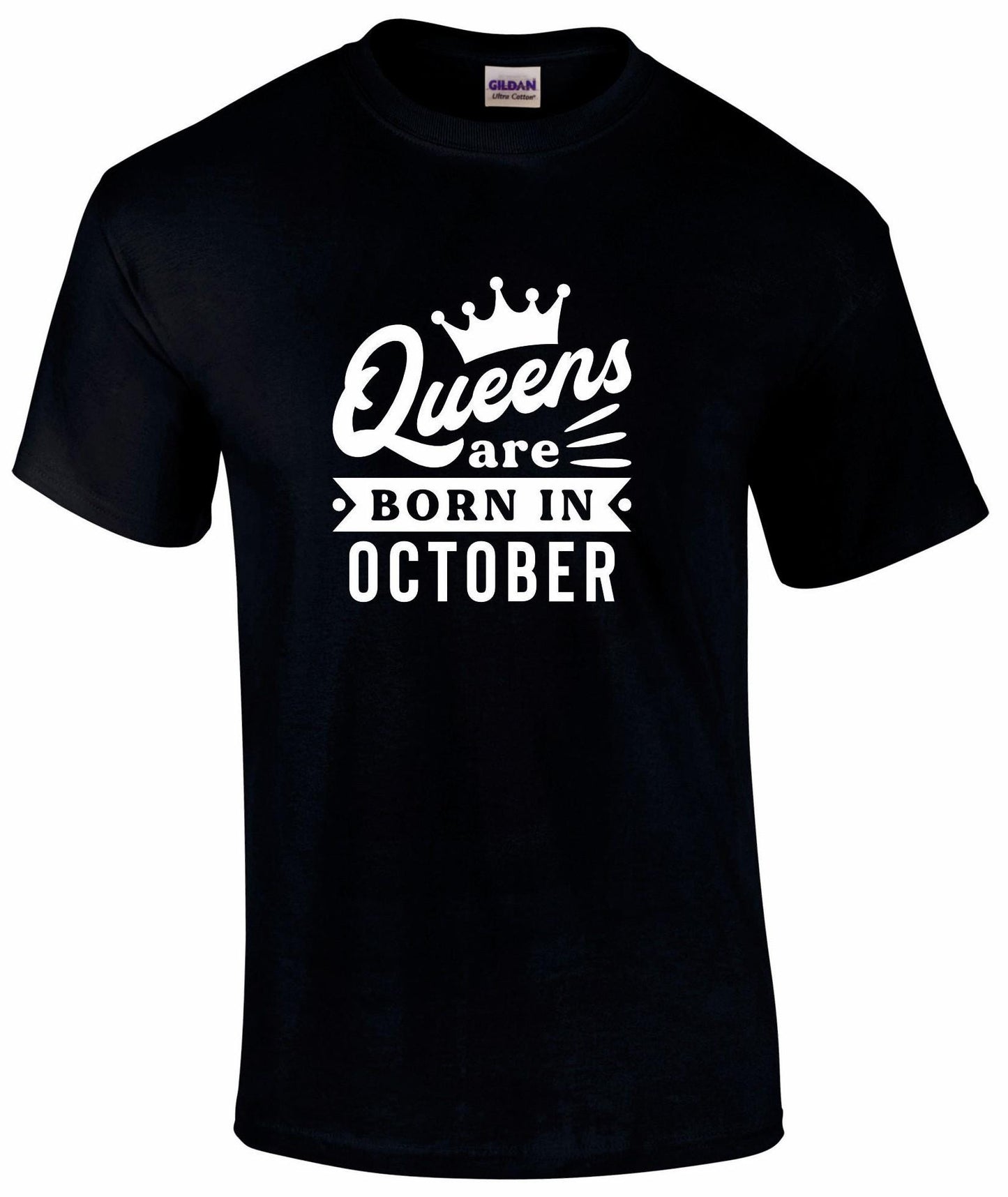 Queens Are Born In October T-shirt