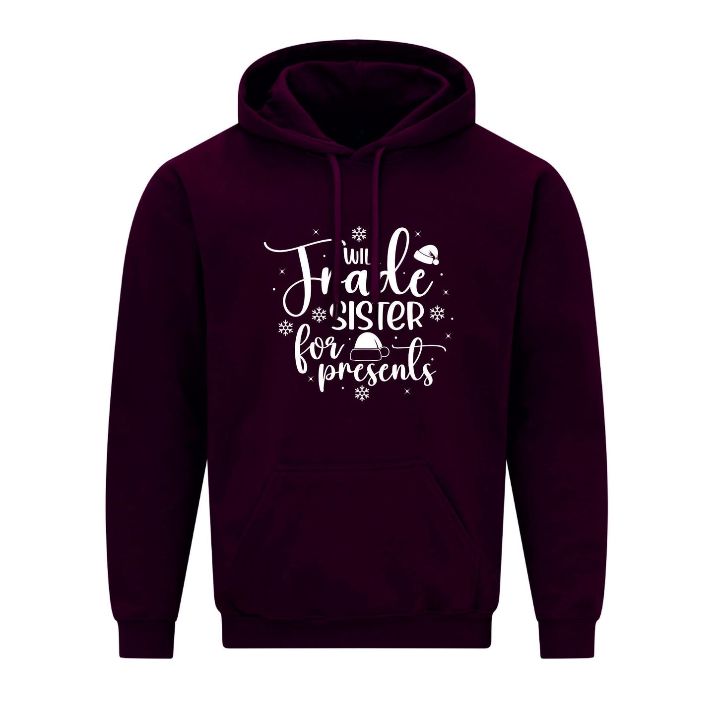 Will Trade Sister For Presents Christmas Hoodie