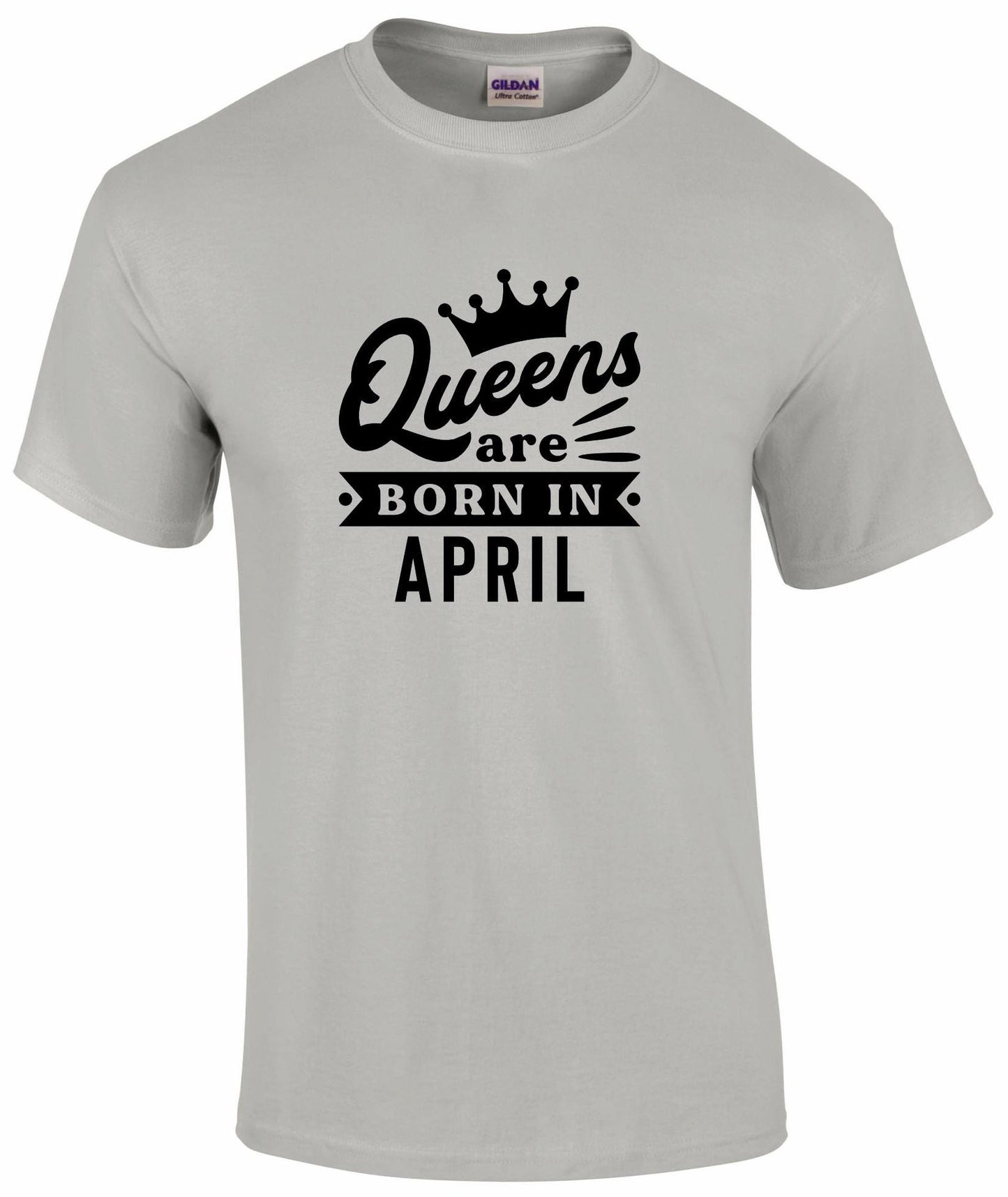 Queens Are Born In April T-shirt
