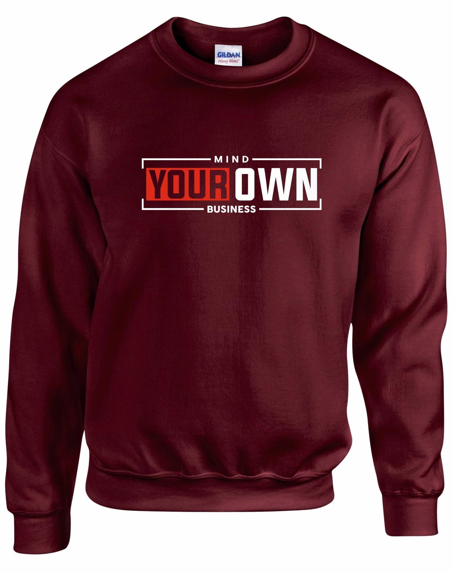 Mind Your Own Business Unisex Sweatshirt